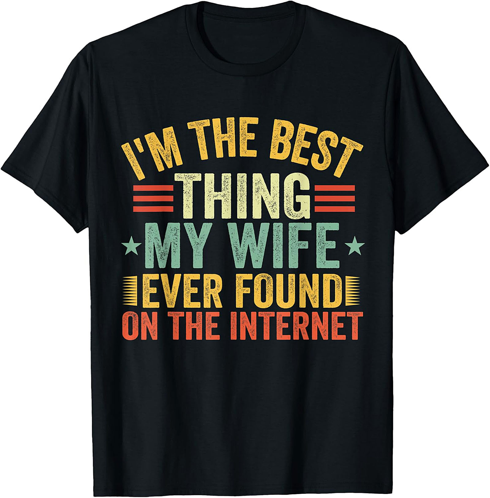 Best Internet Find Funny Husband T-shirt | Great Gift Idea