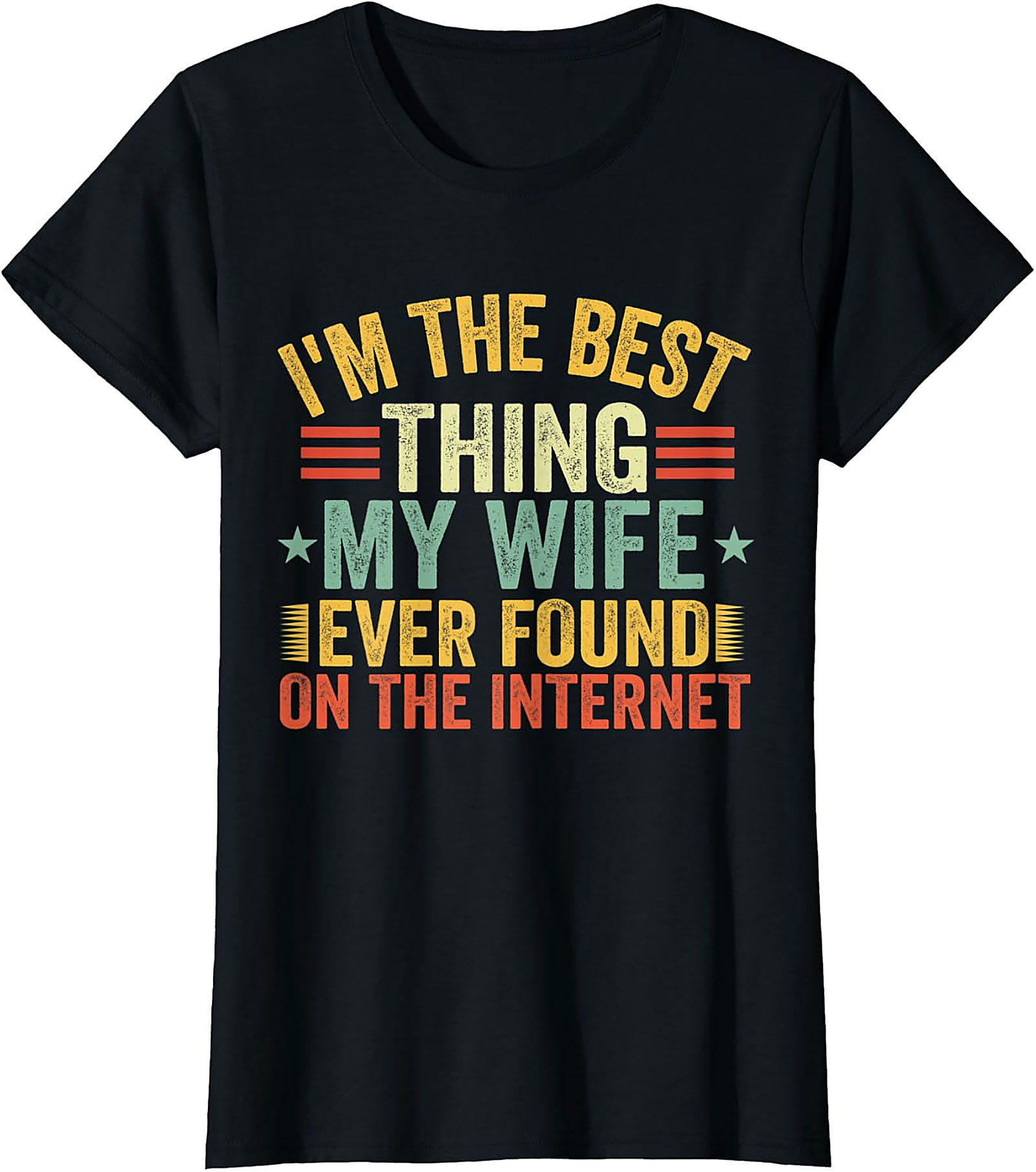Best Internet Find Funny Husband T-shirt | Great Gift Idea