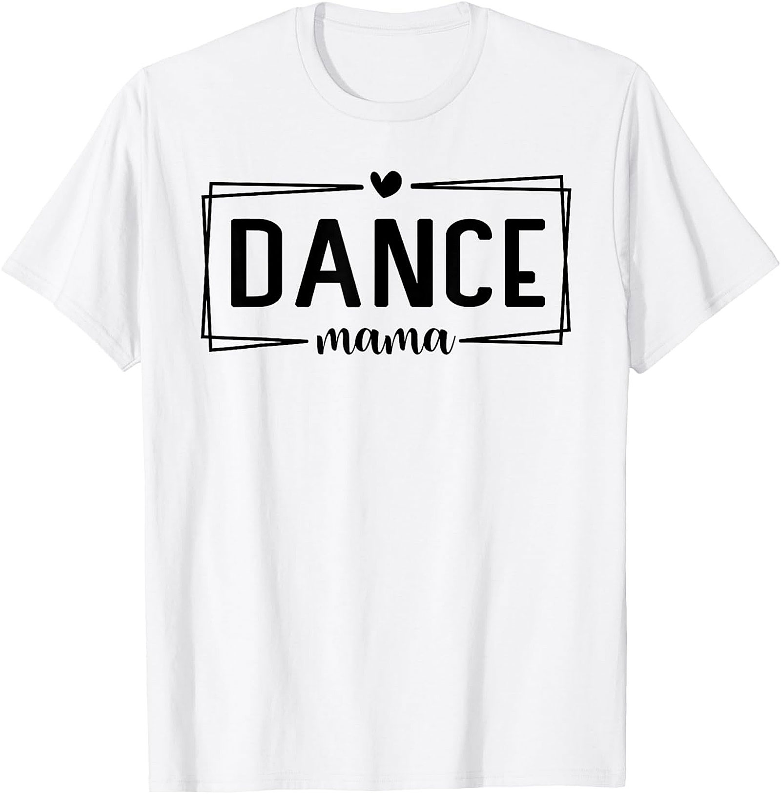  Dance Mama T-shirt - Cute Graphic Tee for Dance Moms
