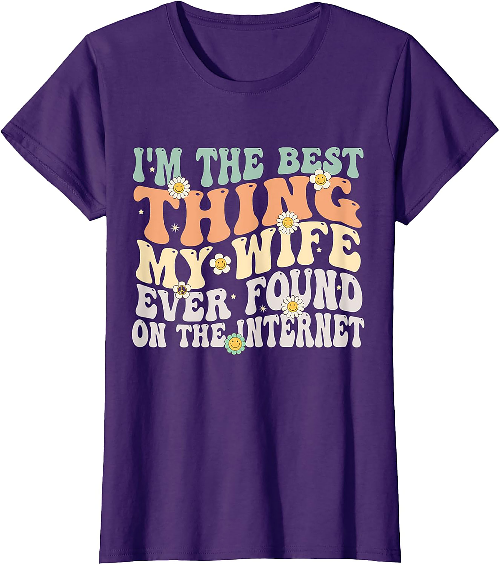 Best Thing My Wife Found On Internet Funny Husband T-Shirt