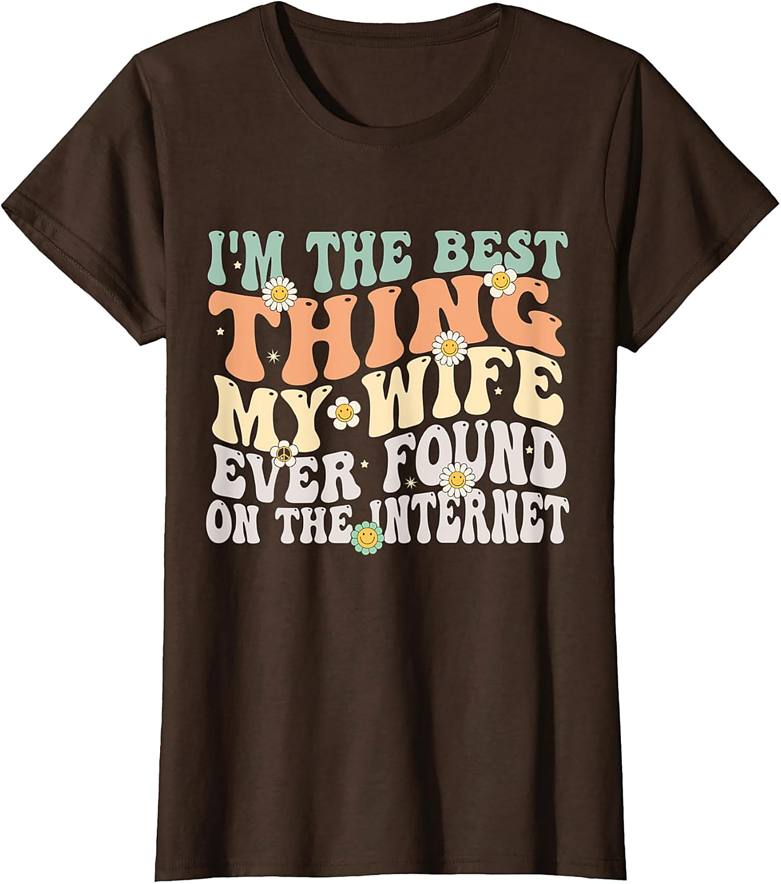 Best Thing My Wife Found On Internet Funny Husband T-Shirt