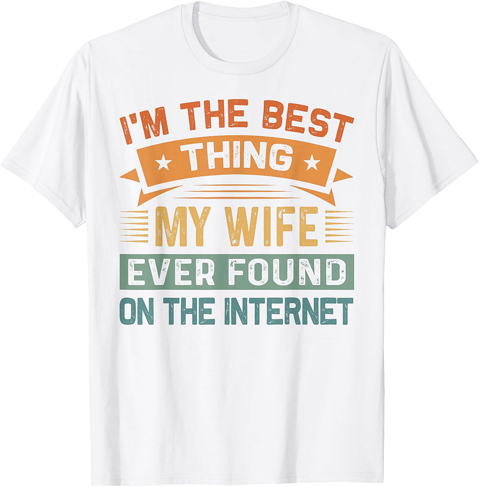 Best Thing My Wife Found T-Shirt | Funny Husband Gift Tee - Black