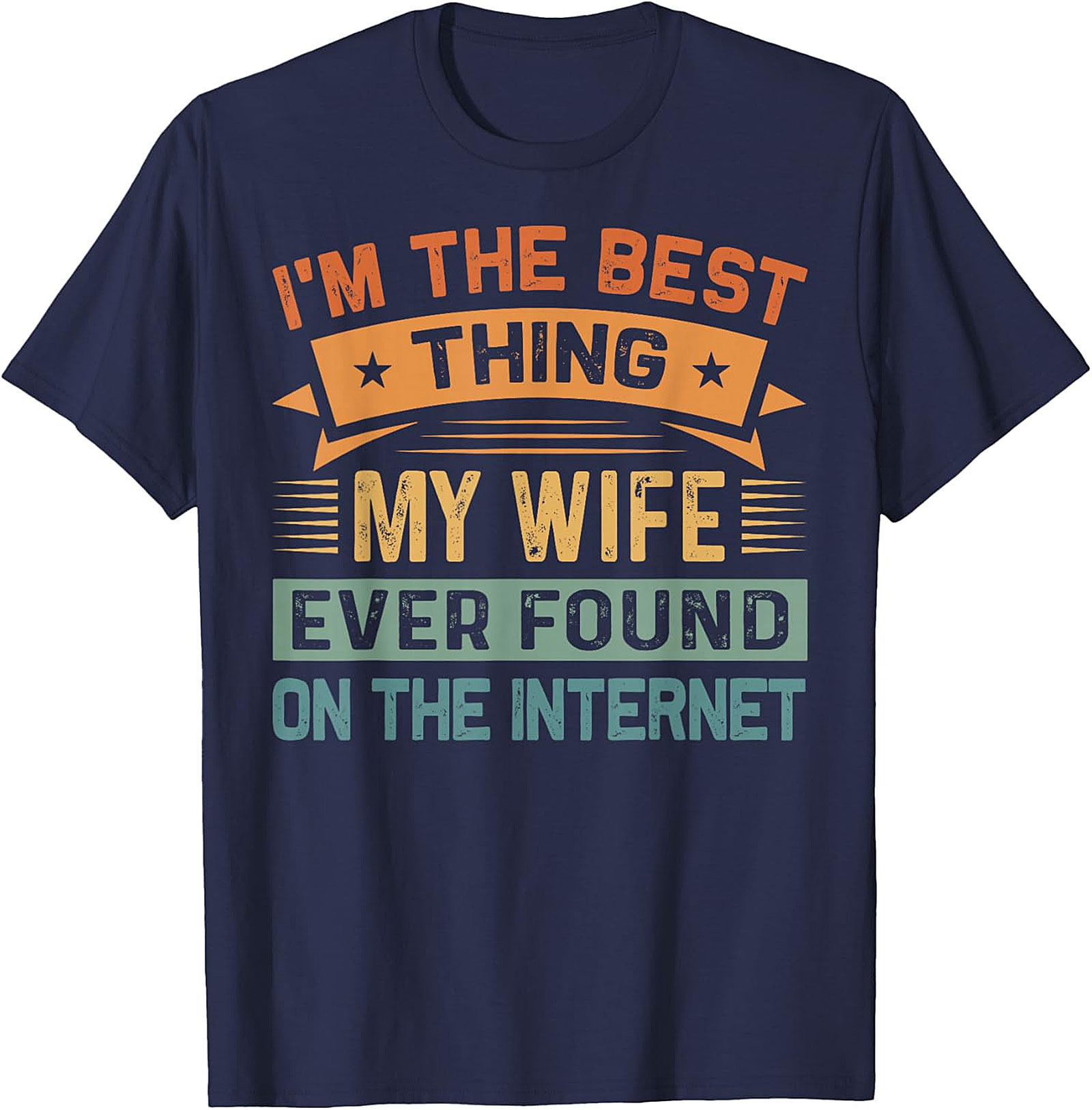 Best Thing My Wife Found T-Shirt | Funny Husband Gift Tee - Black