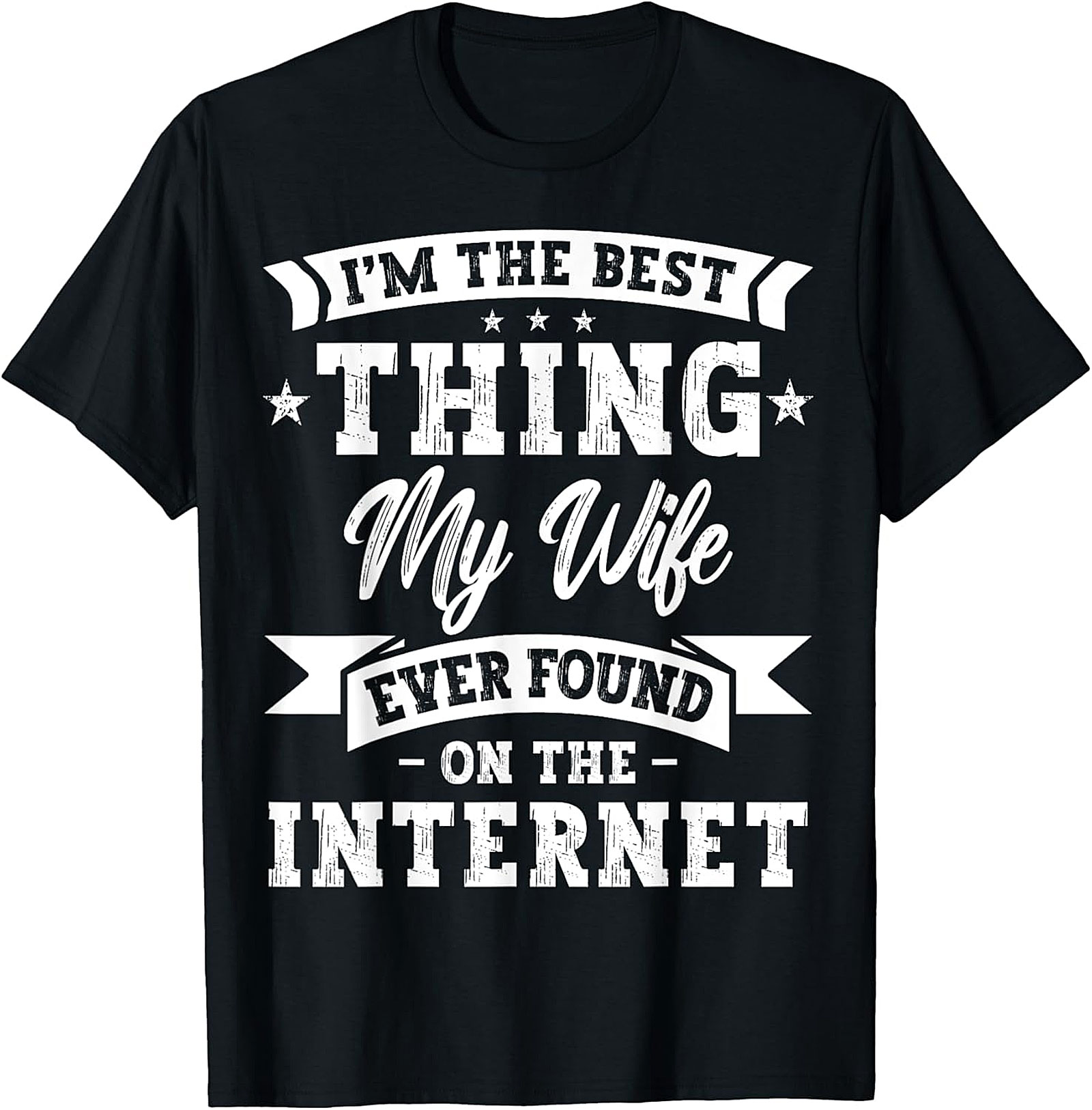 Best Thing My Wife Found Online - Funny Husband T-shirt