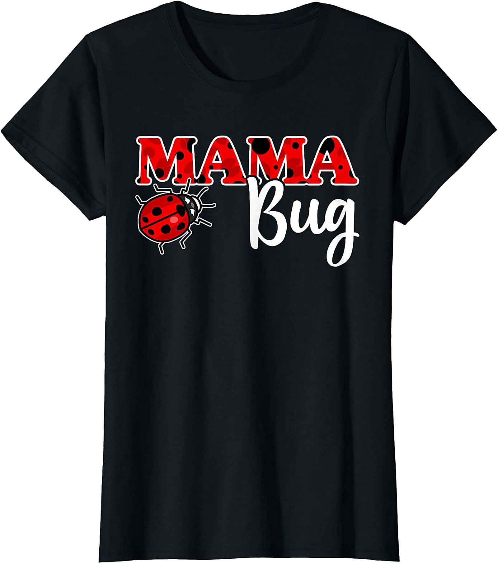 Mama Bug T-shirt | Cute Ladybug Graphic Tee for Moms