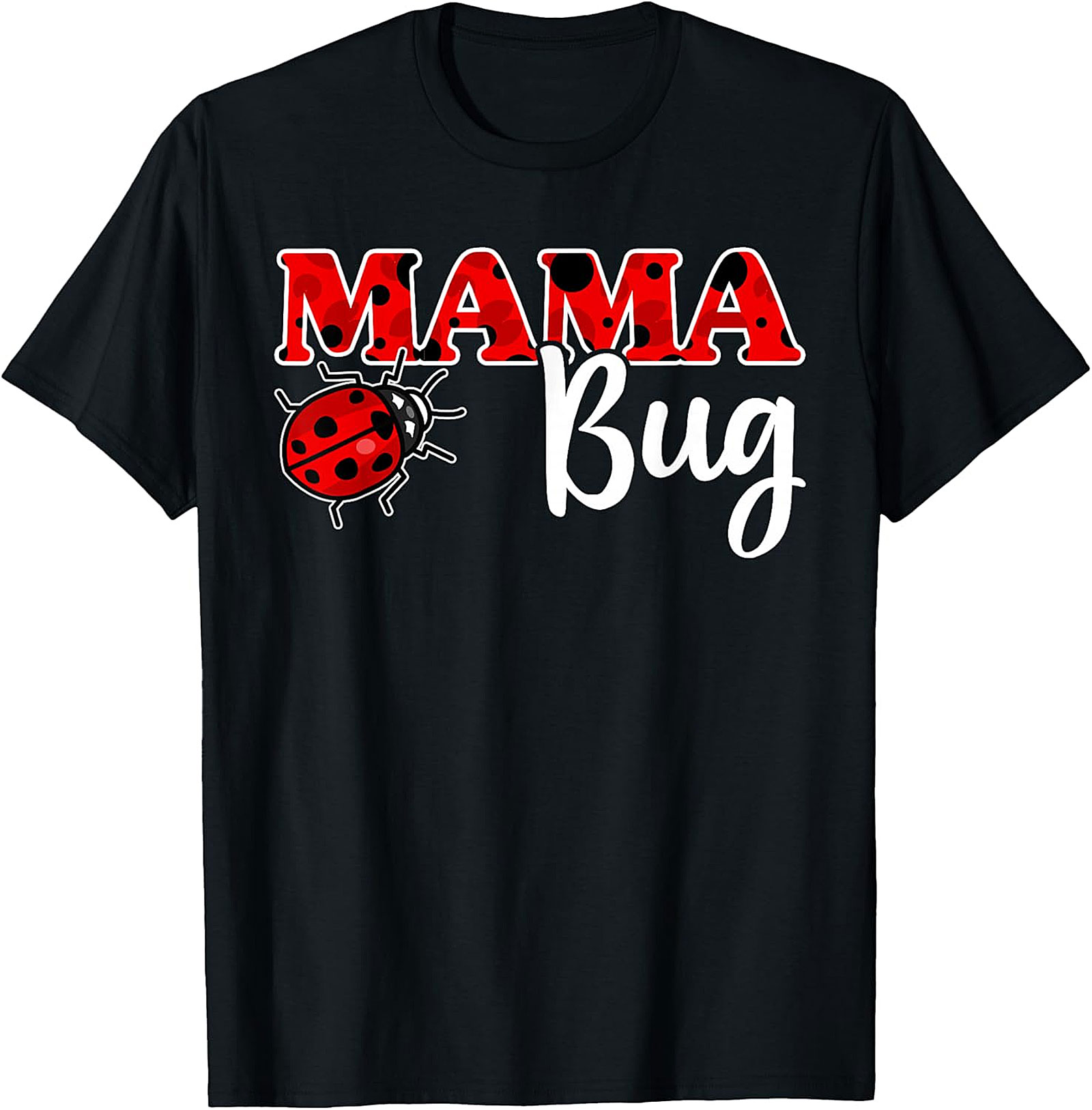Mama Bug T-shirt | Cute Ladybug Graphic Tee for Moms