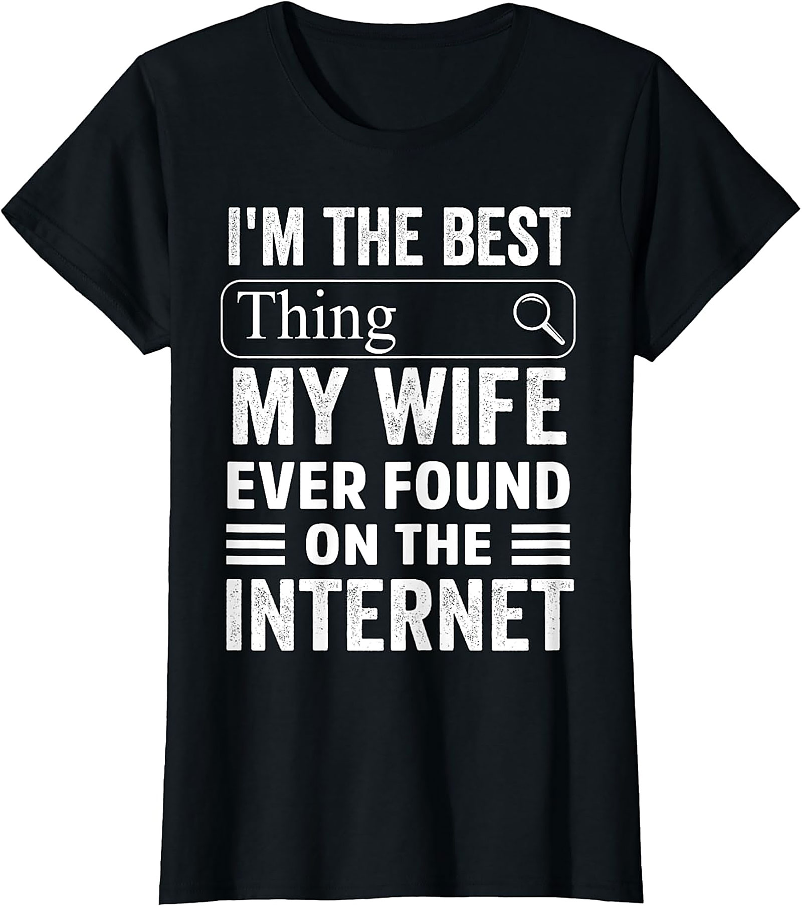 Funny Husband T-shirt - Best Thing My Wife Found Online