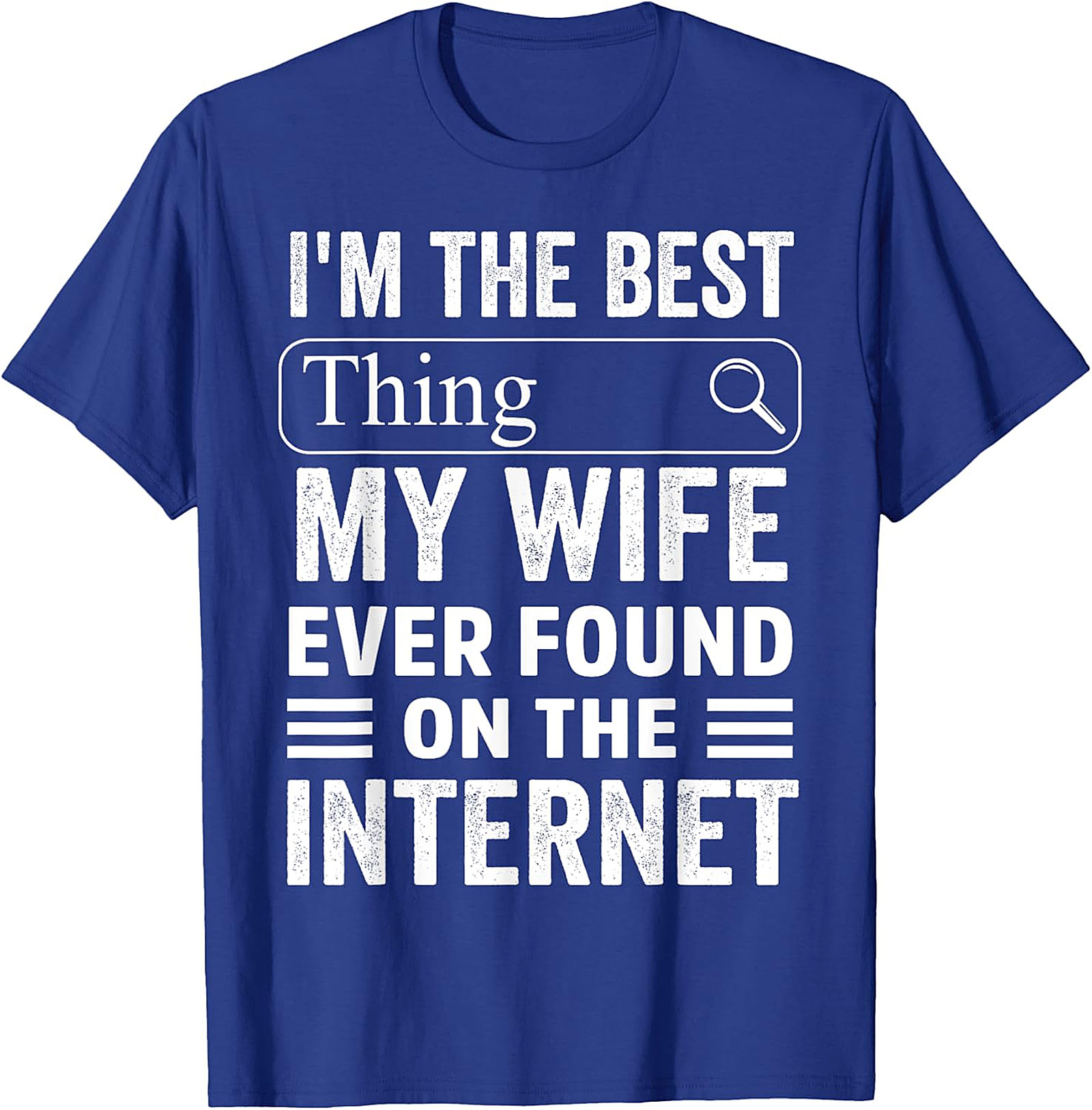 Funny Husband T-shirt - Best Thing My Wife Found Online