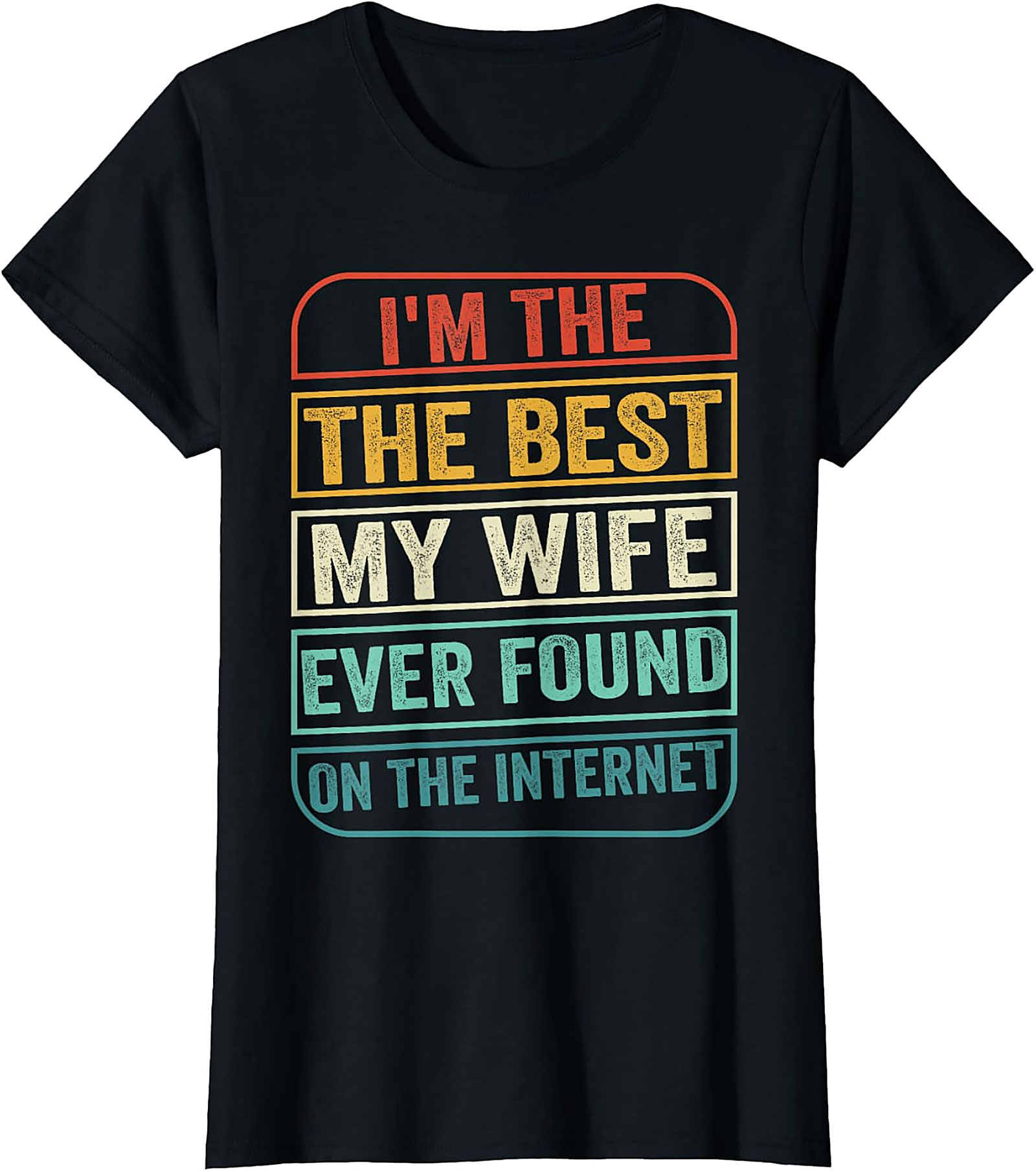 Funny Husband Internet Find T-Shirt - Retro Graphic Tee