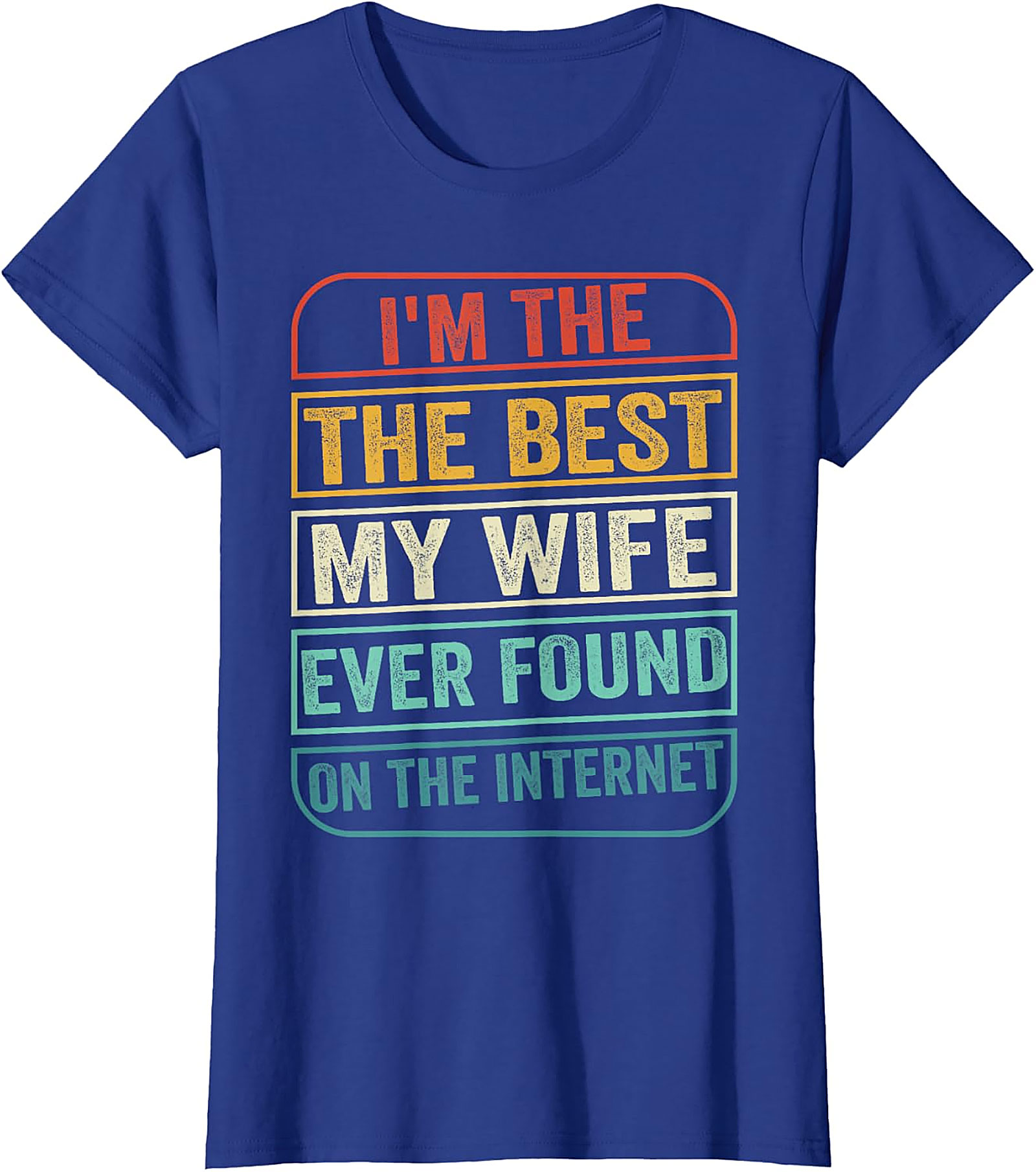 Funny Husband Internet Find T-Shirt - Retro Graphic Tee