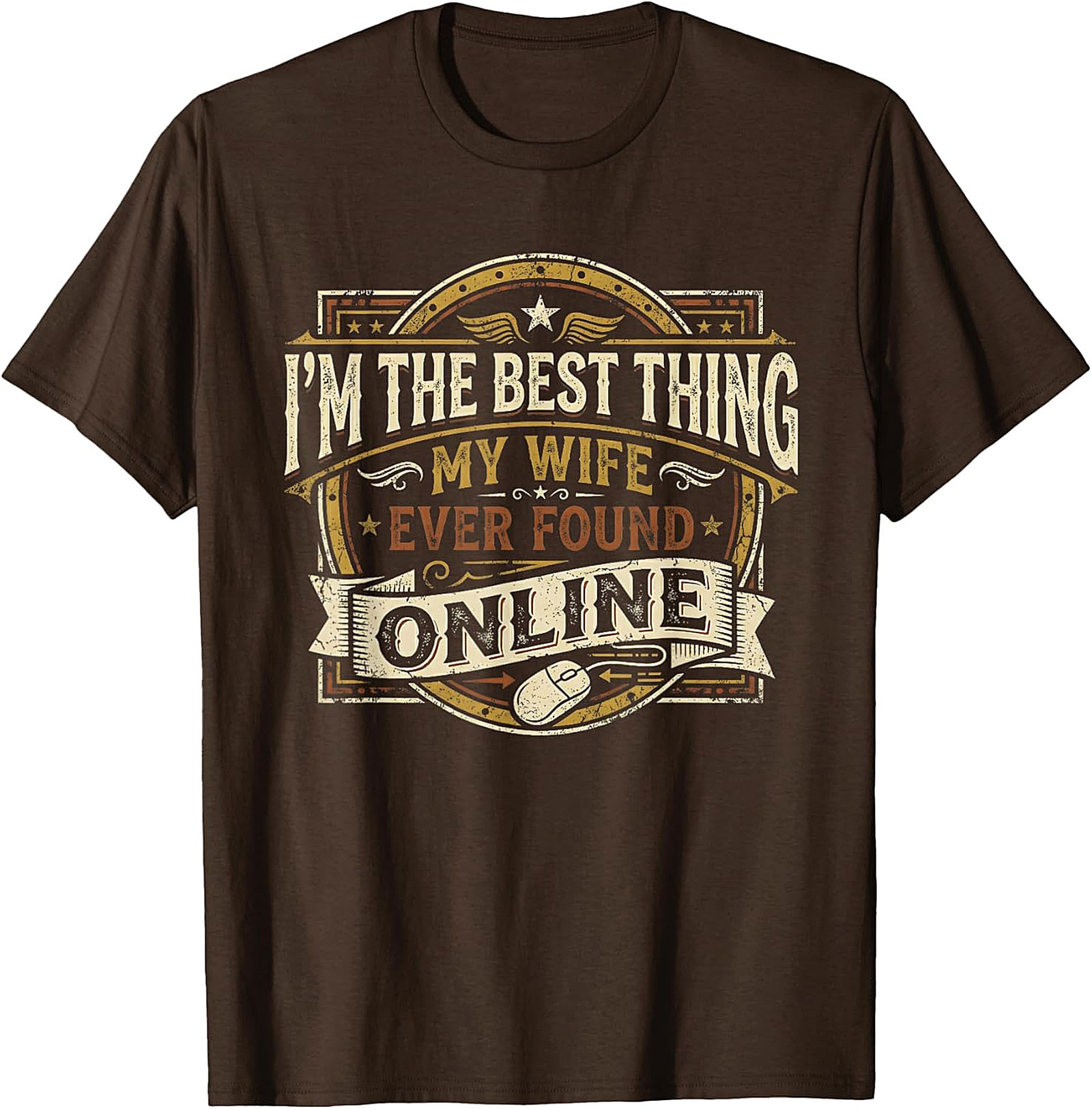 Best Thing Wife Found Online - Funny Husband T-shirt