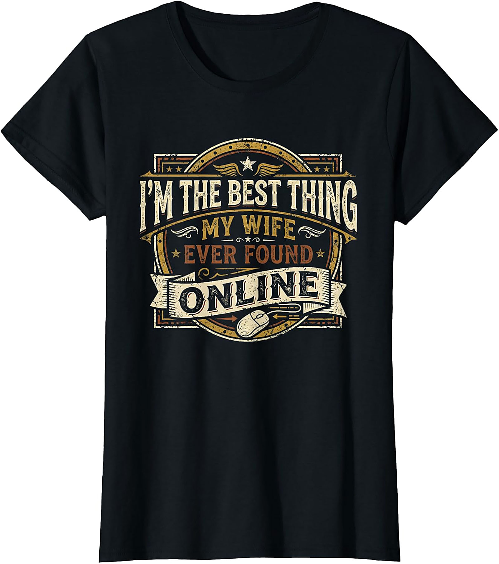 Best Thing Wife Found Online - Funny Husband T-shirt