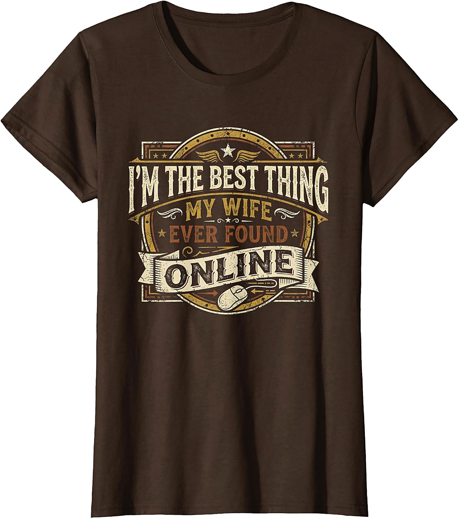 Best Thing Wife Found Online - Funny Husband T-shirt
