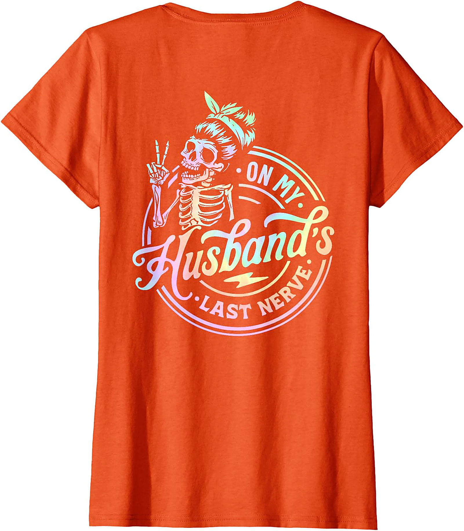 On My Husband's Last Nerve Skeleton T-Shirt | Funny Wife Tee