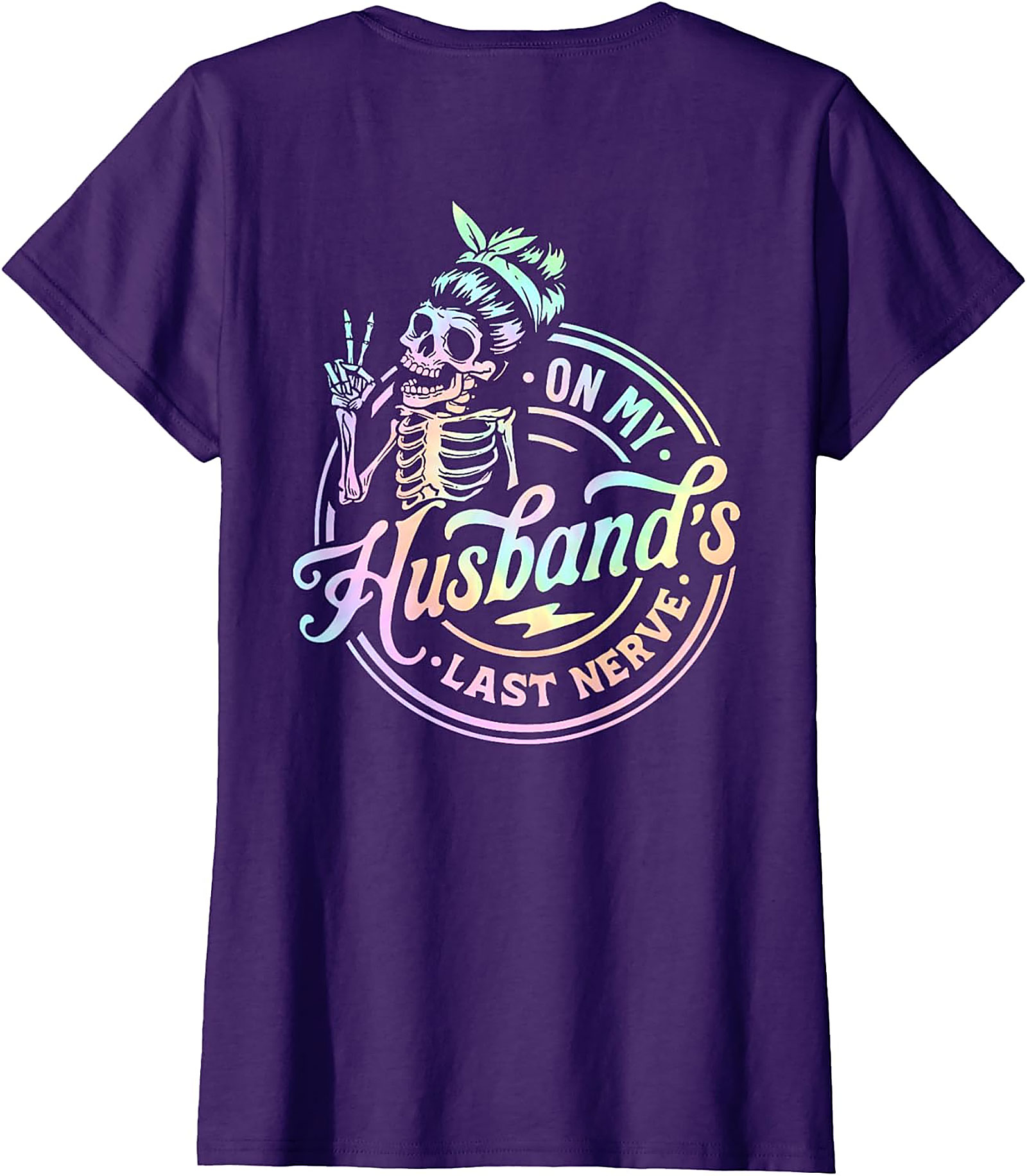 On My Husband's Last Nerve Skeleton T-Shirt | Funny Wife Tee