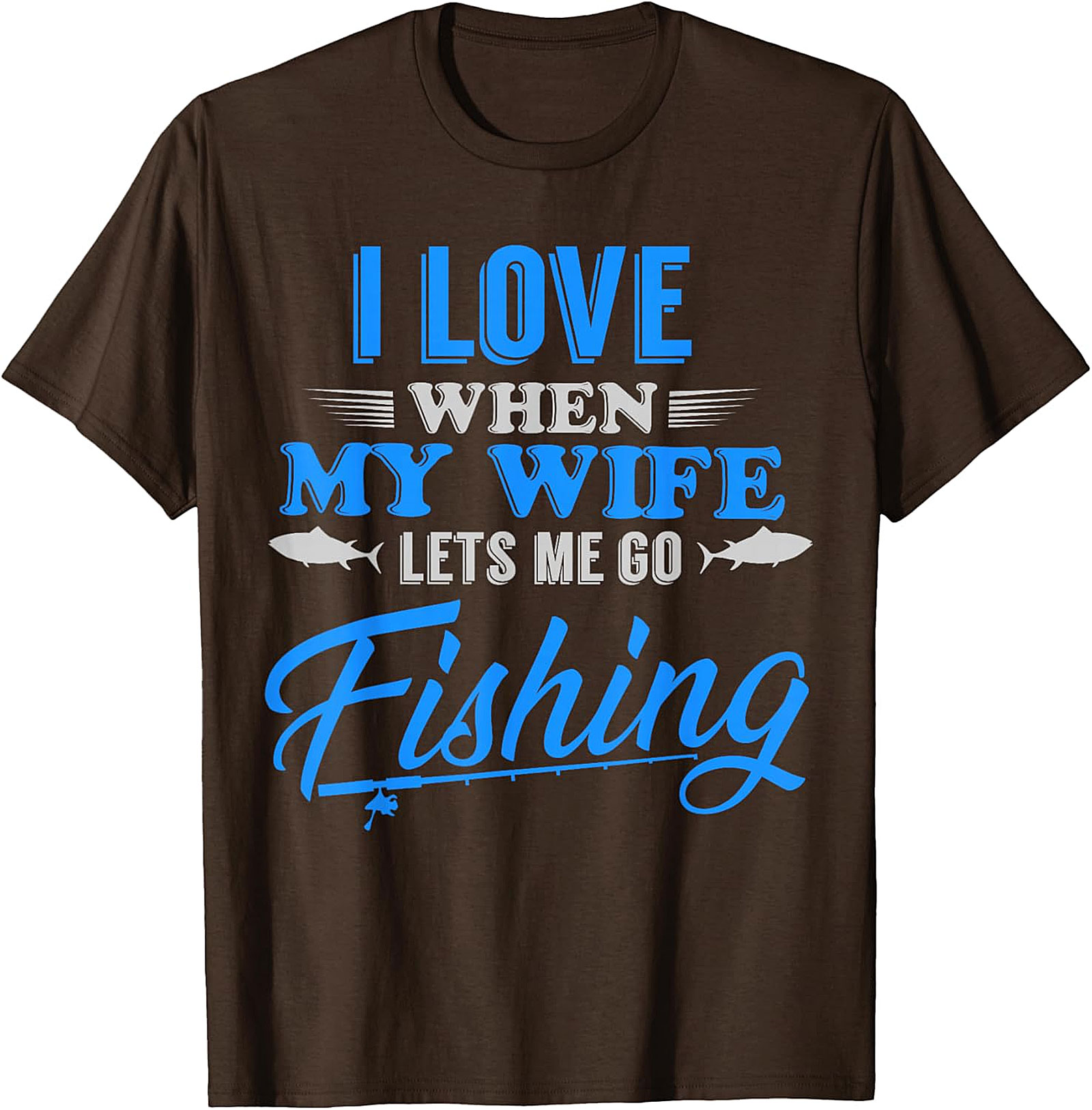 Funny Fishing Wife T-shirt | Gift for Husband Anglers