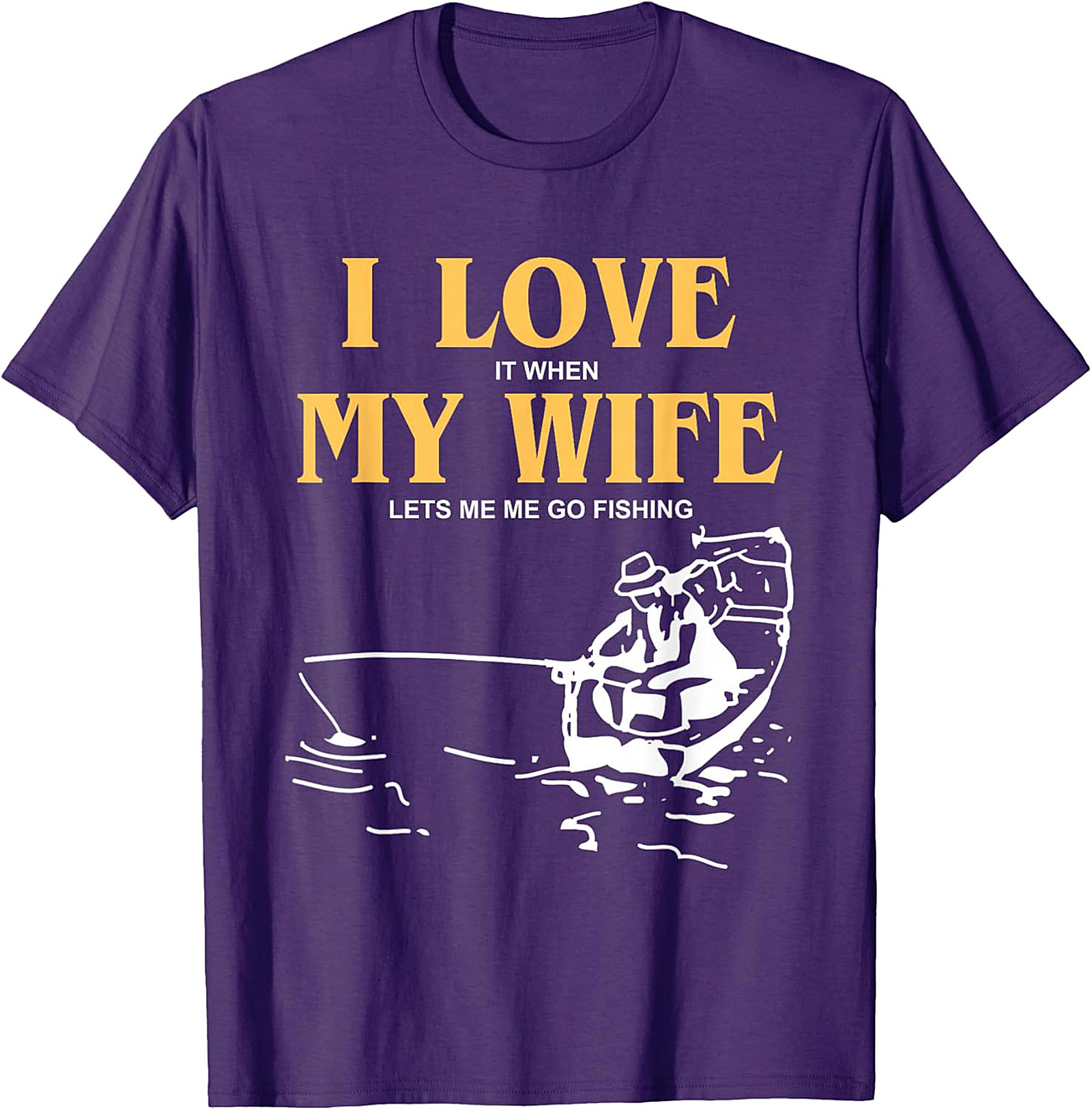 Funny Fishing T-Shirt - "I Love My Wife" Husband Tee