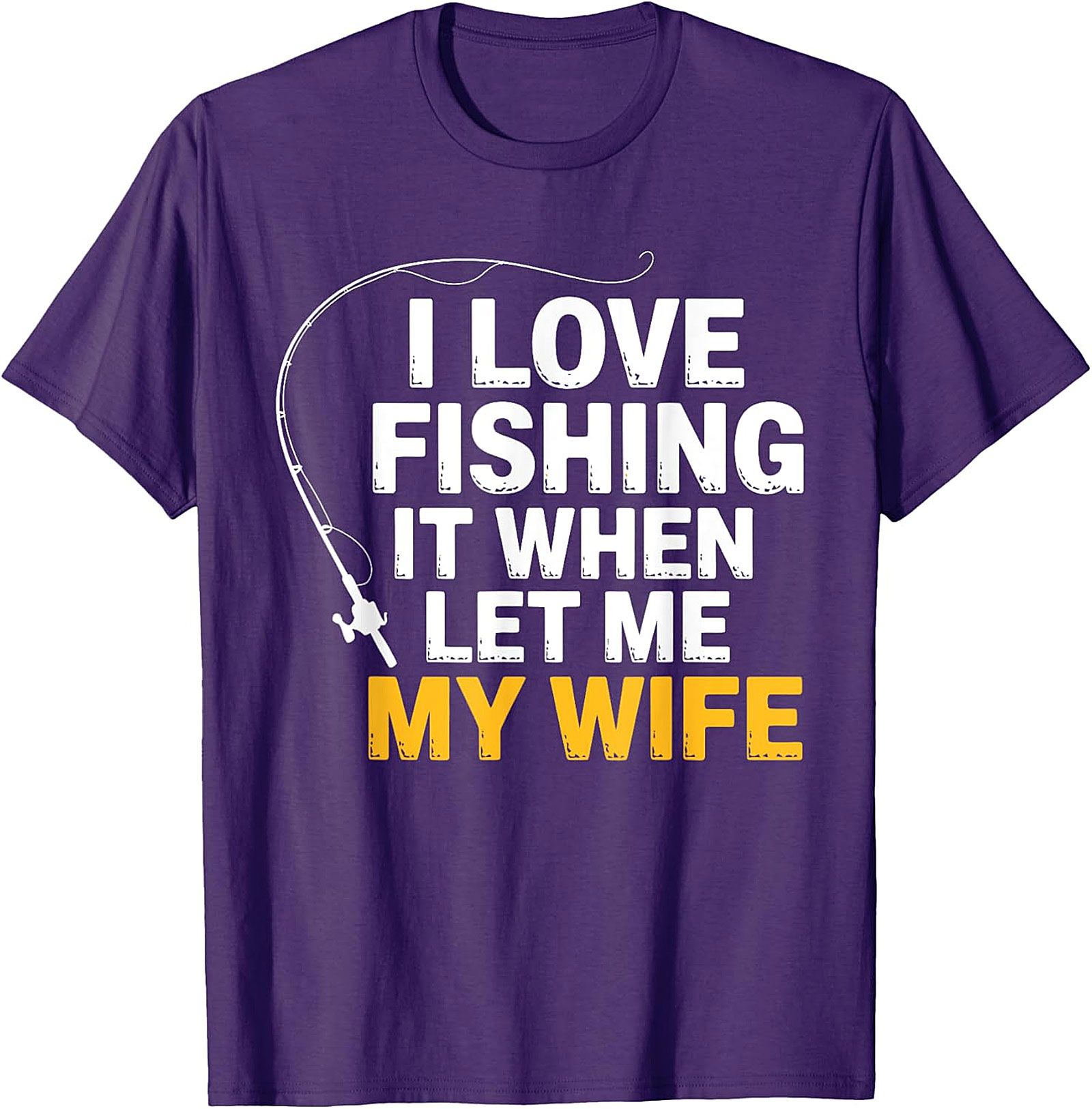 Funny Fishing T-Shirt - "I Love Fishing" Husband Gift Tee