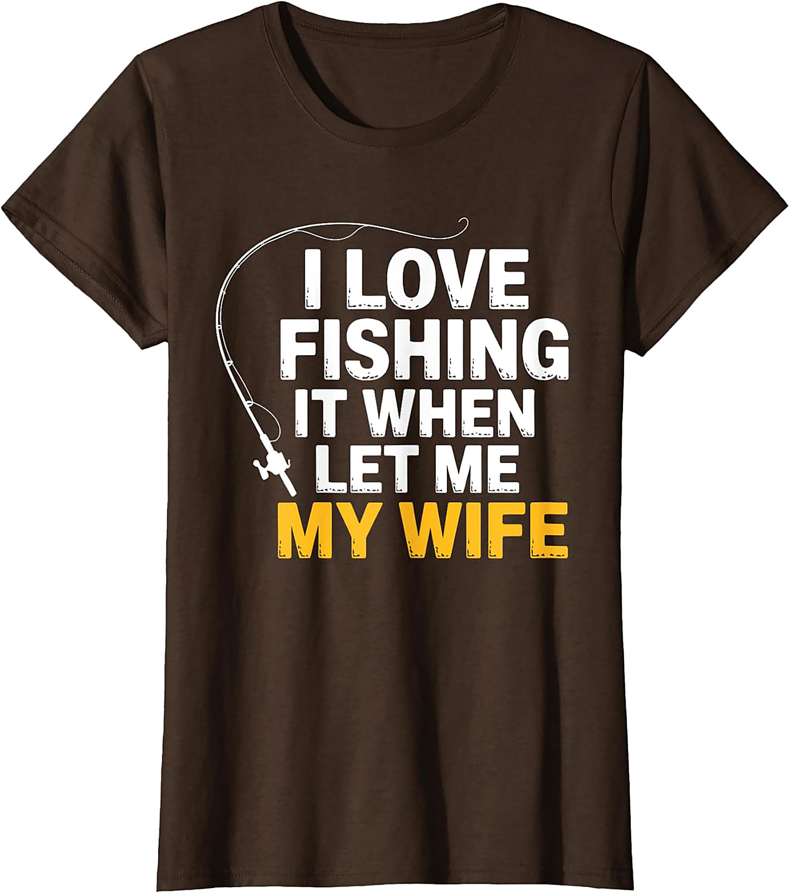 Funny Fishing T-Shirt - "I Love Fishing" Husband Gift Tee