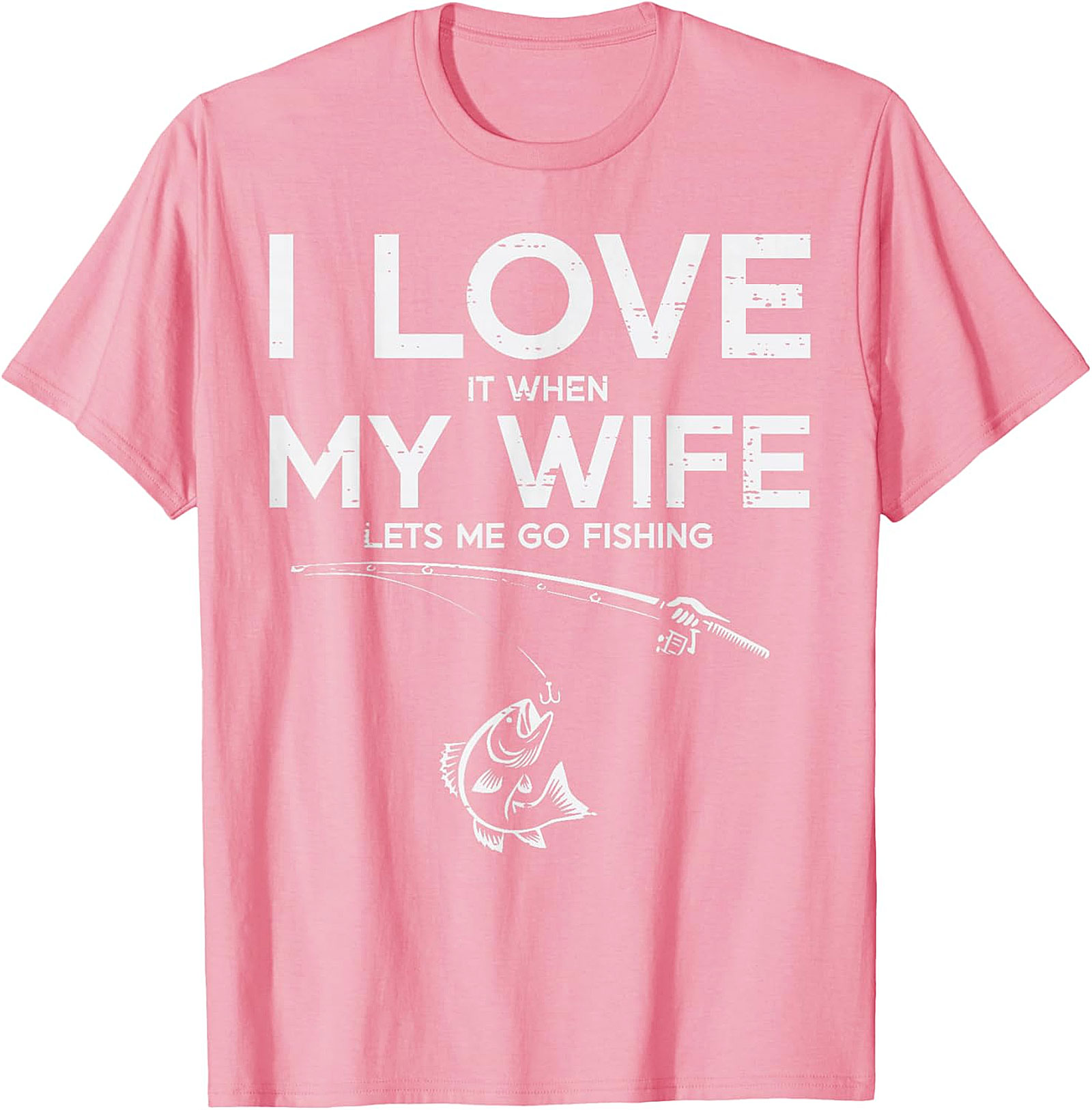 Funny Wife Fishing T-shirt | Hilarious Gift for Anglers