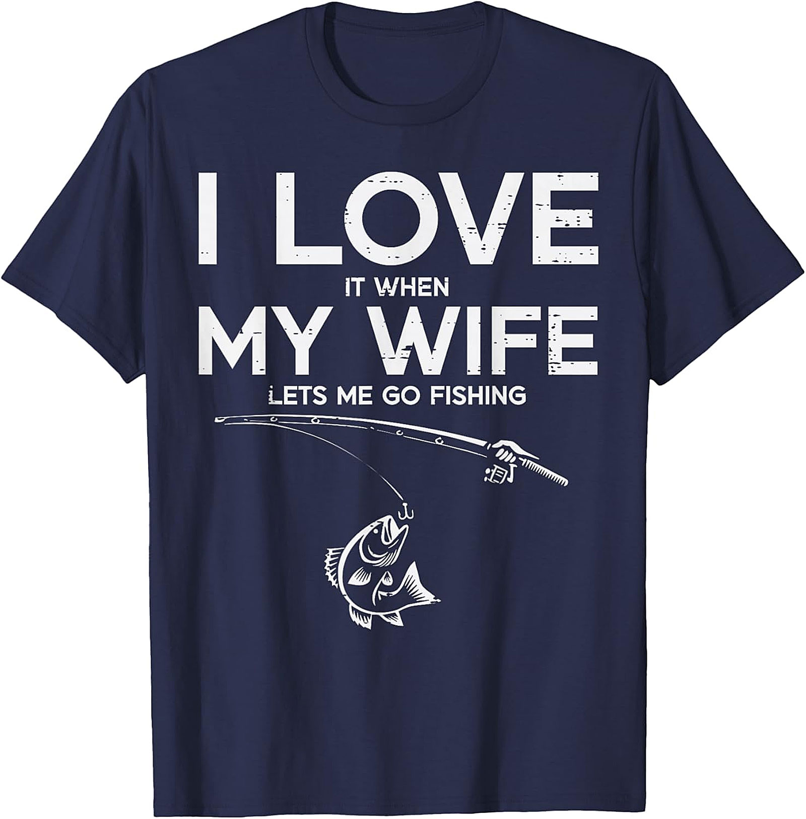 Funny Wife Fishing T-shirt | Hilarious Gift for Anglers