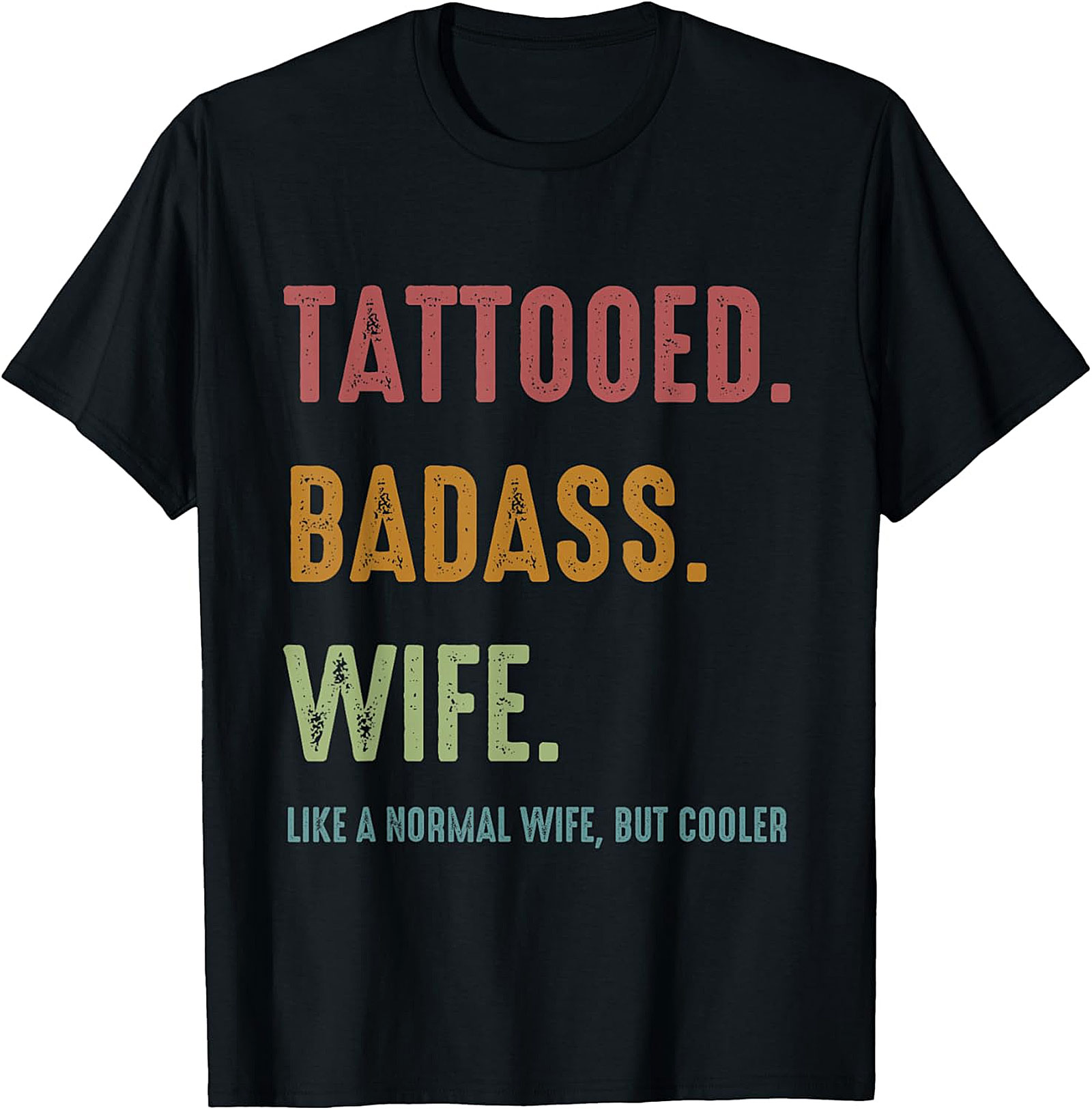 Tattooed Badass Wife T-Shirt | Funny Retro Graphic Tee