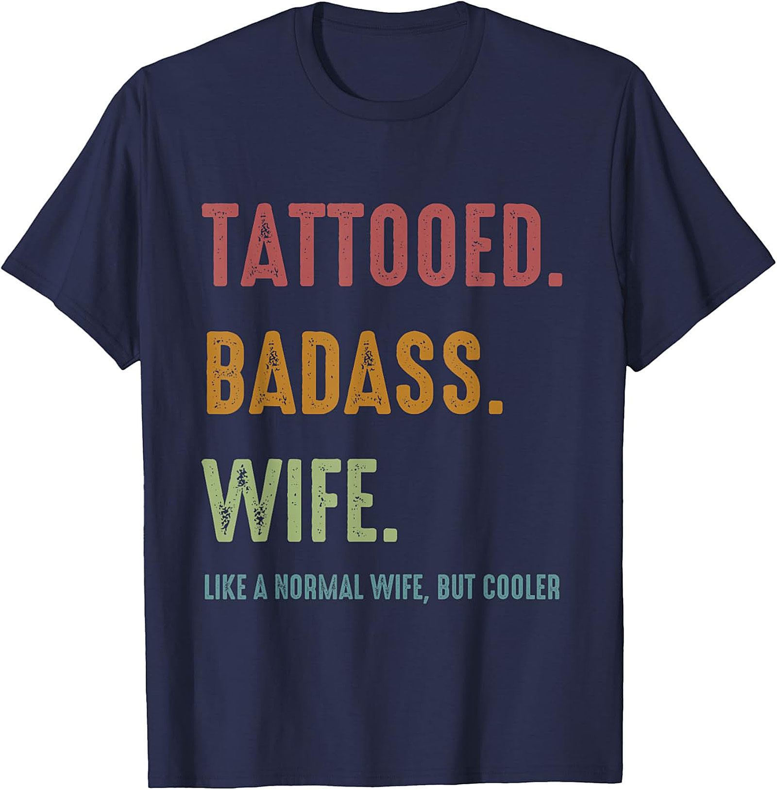 Tattooed Badass Wife T-Shirt | Funny Retro Graphic Tee