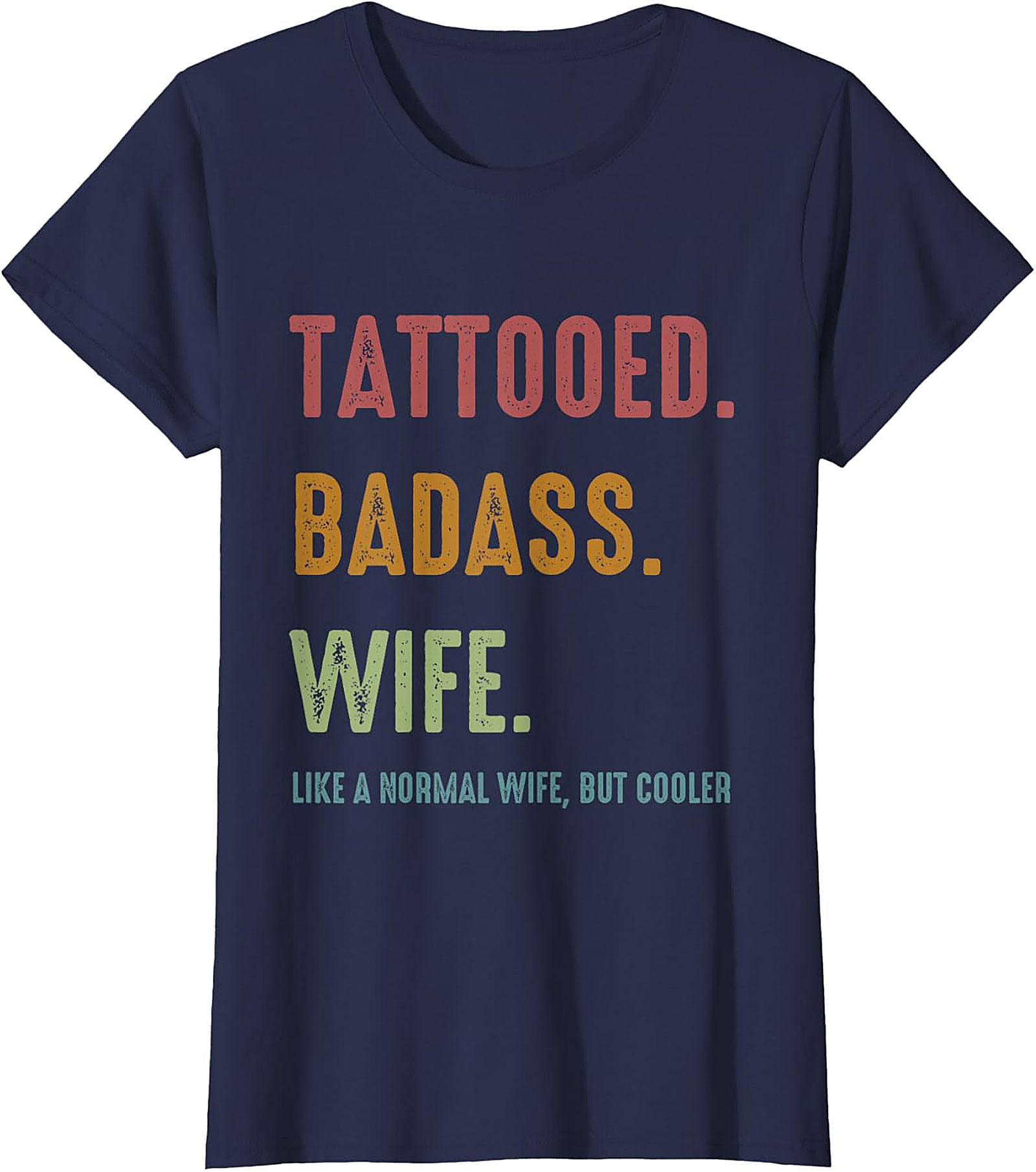 Tattooed Badass Wife T-Shirt | Funny Retro Graphic Tee