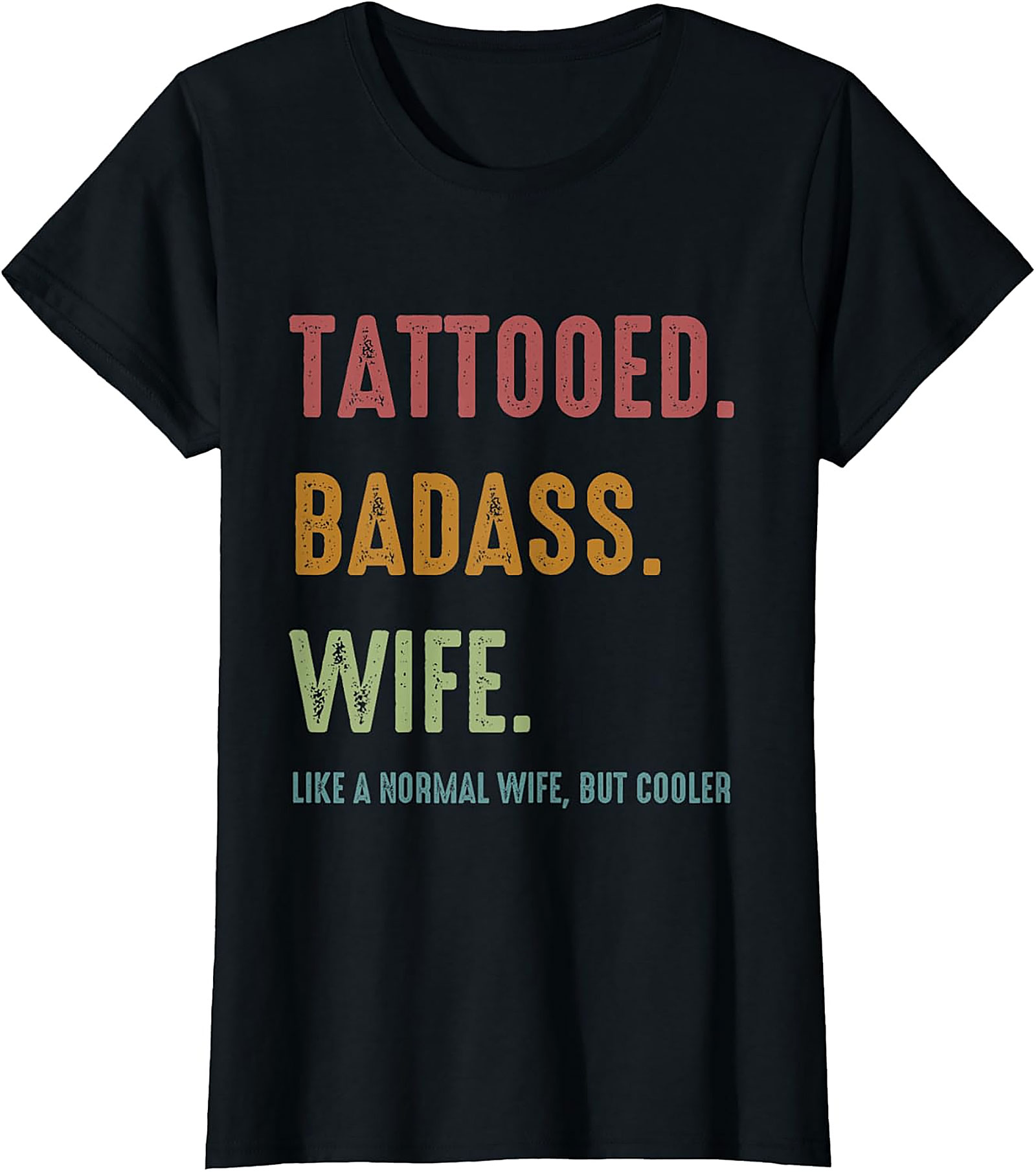 Tattooed Badass Wife T-Shirt | Funny Retro Graphic Tee
