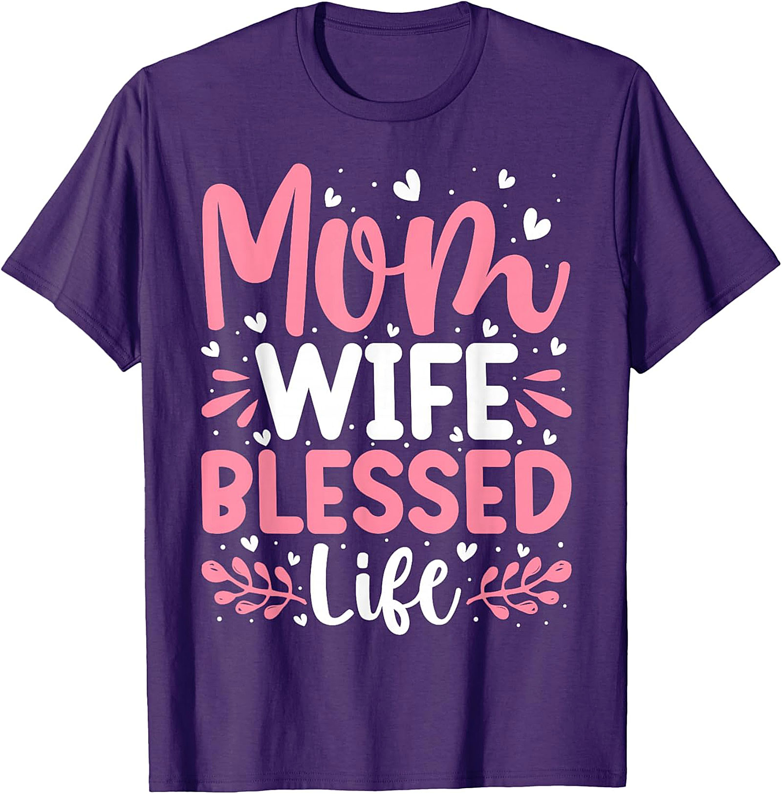 Mom Wife Blessed Life T-shirt | Cute Graphic Tee for Women