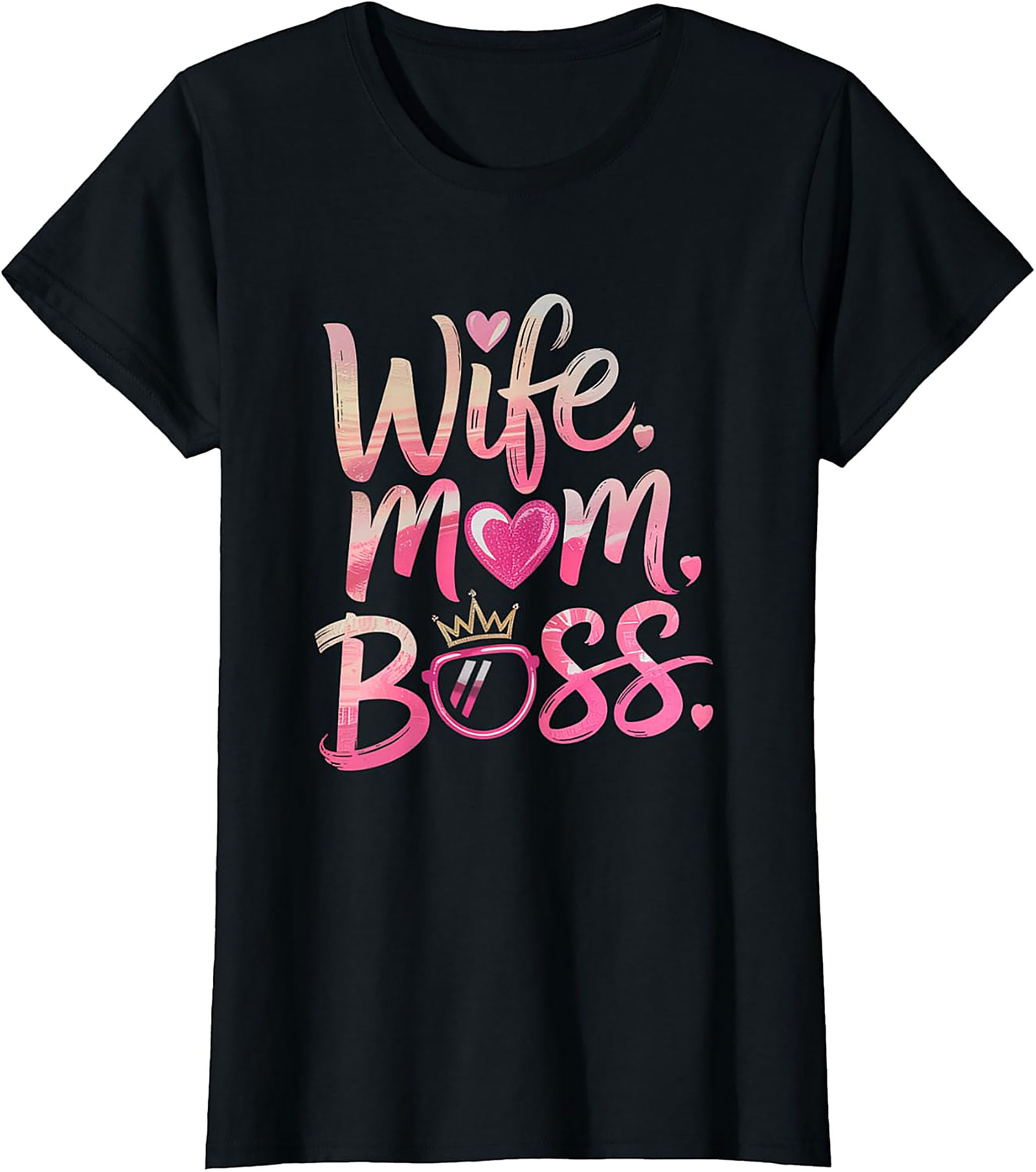 Wife Mom Boss T-shirt | Empowering Graphic Tee for Women