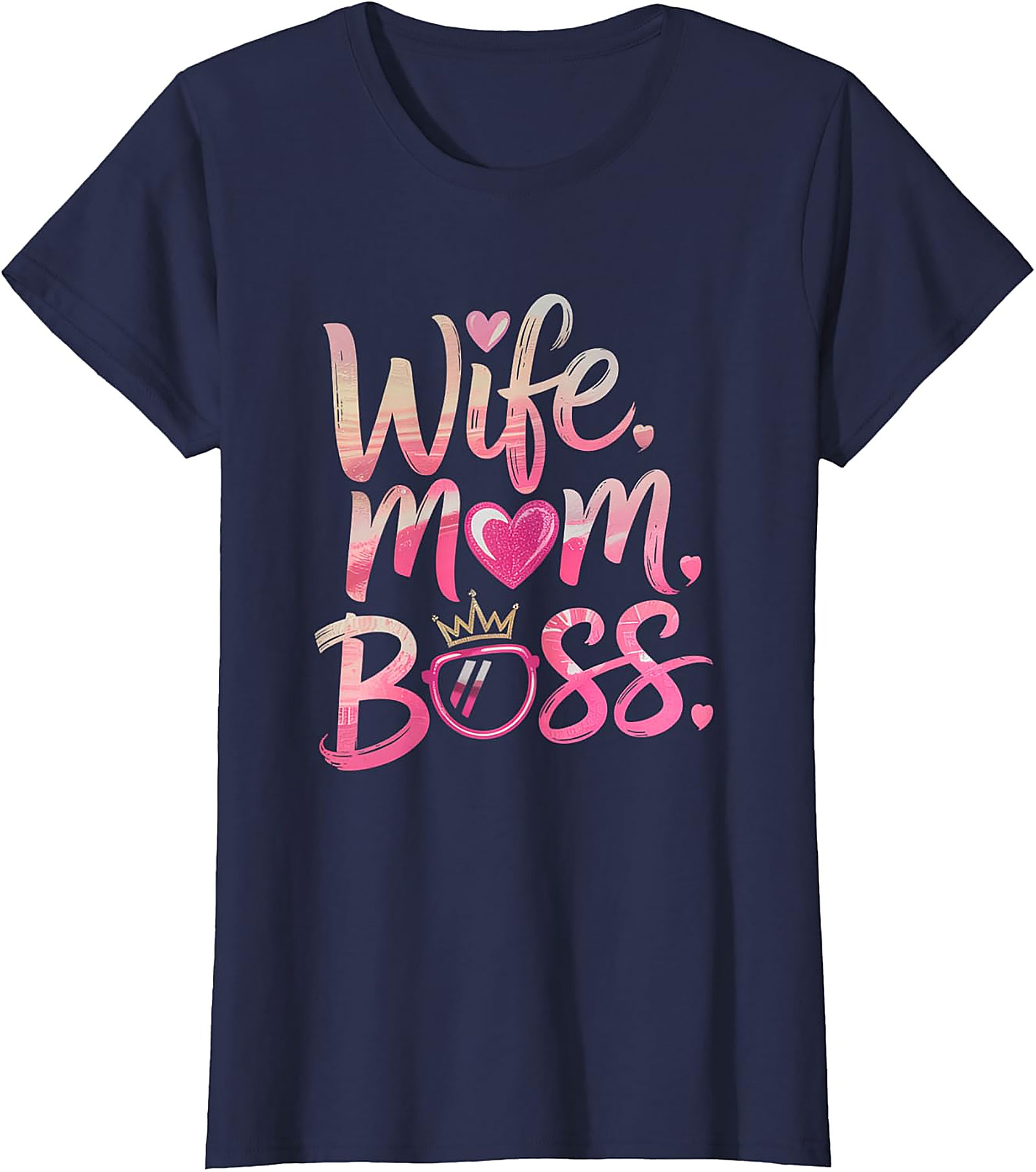 Wife Mom Boss T-shirt | Empowering Graphic Tee for Women