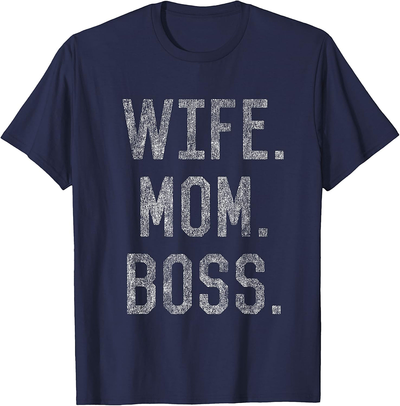 Wife Mom Boss T-shirt | Empowering Funny Tee for Women