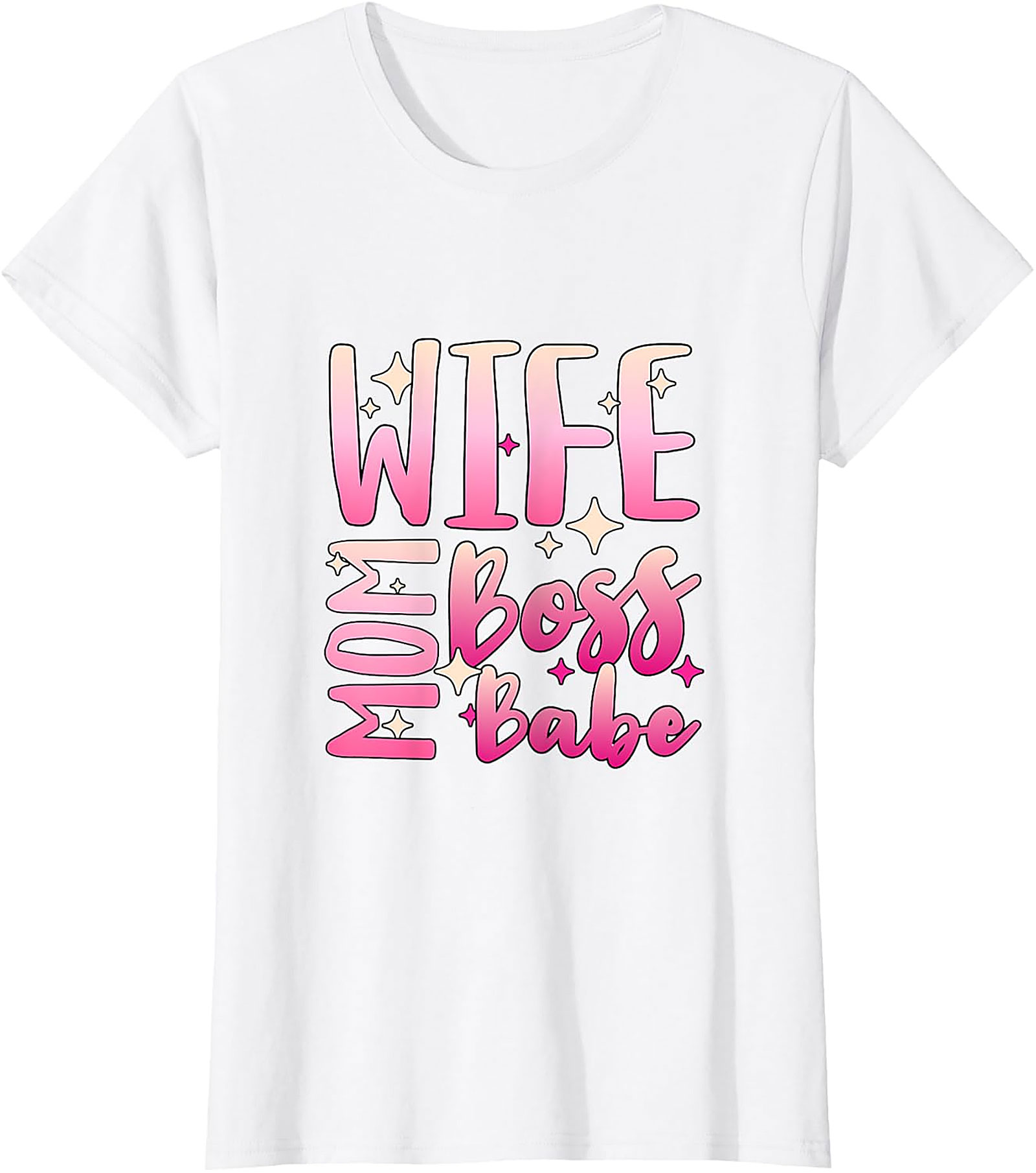 Wife Mom Boss Babe T-shirt | Empowering Women's Graphic Tee