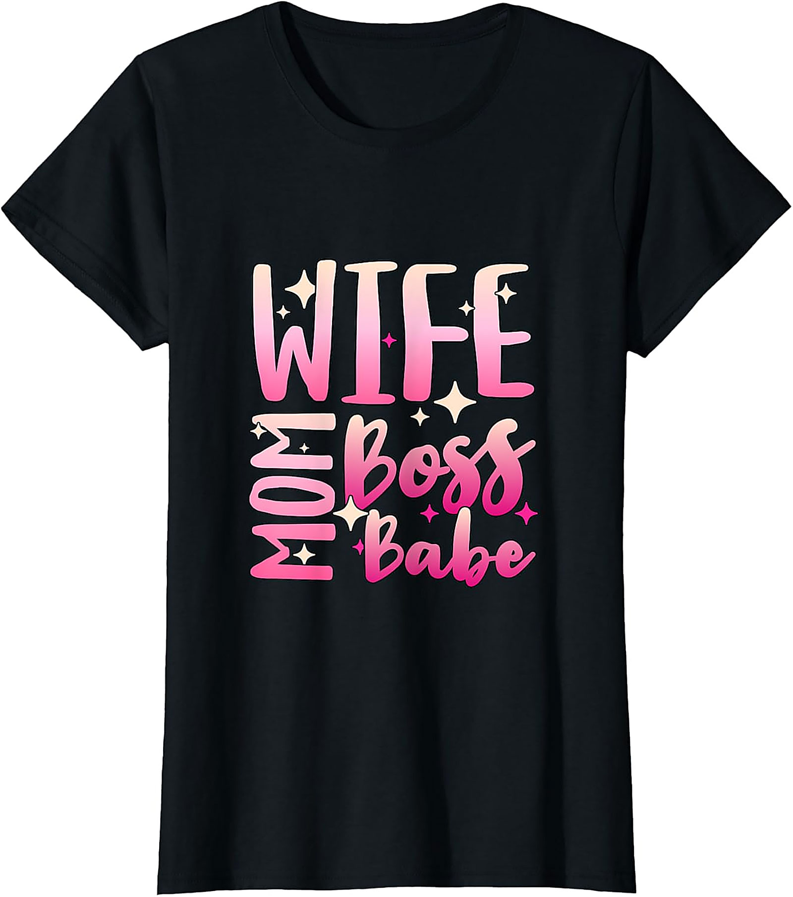Wife Mom Boss Babe T-shirt | Empowering Women's Graphic Tee