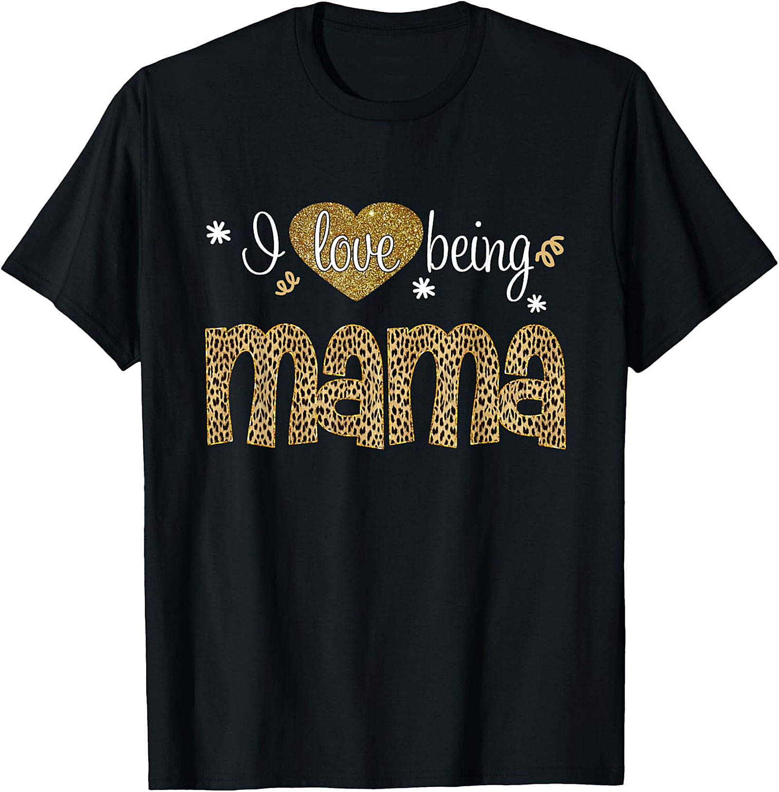 I Love Being Mama T-Shirt Leopard & Gold Graphic Tee