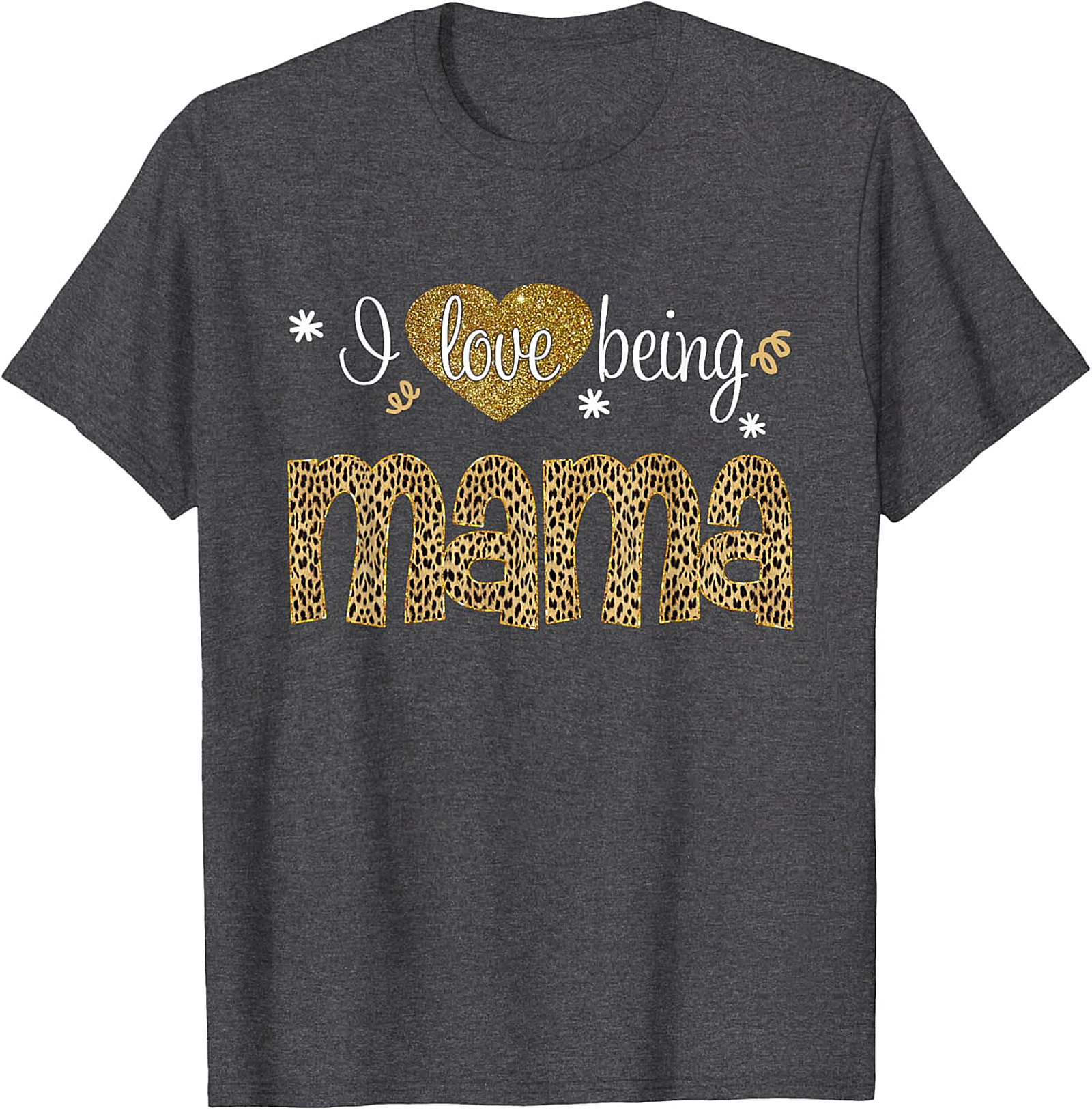  I Love Being Mama T-Shirt Leopard & Gold Graphic Tee