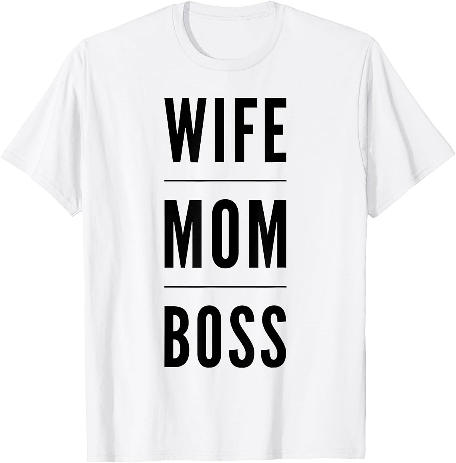 Wife Mom Boss T-Shirt | Empowering Women's Graphic Tee