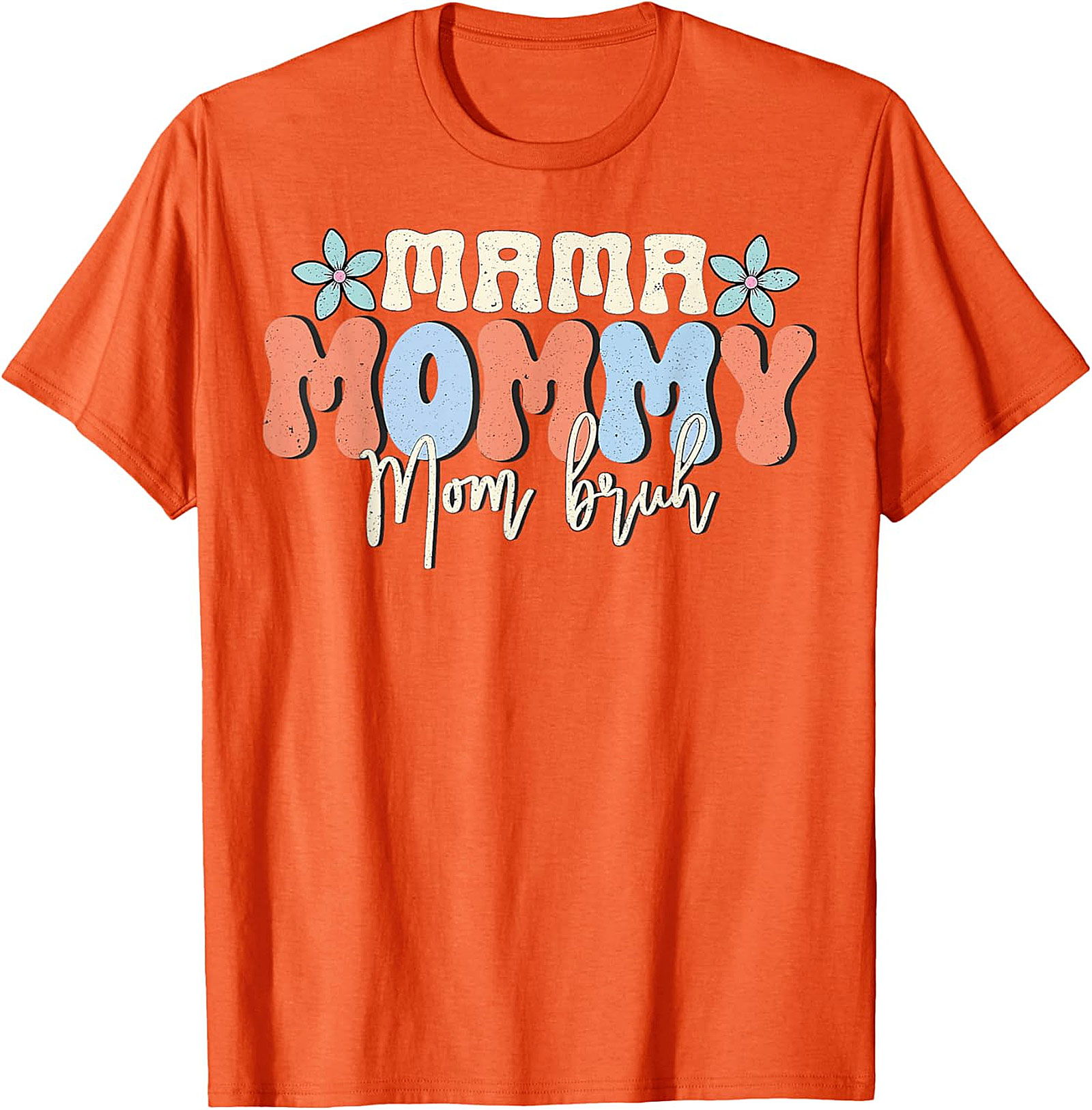 Mama Mommy Mom Bruh T-shirt | Funny Retro Mom Life Tee