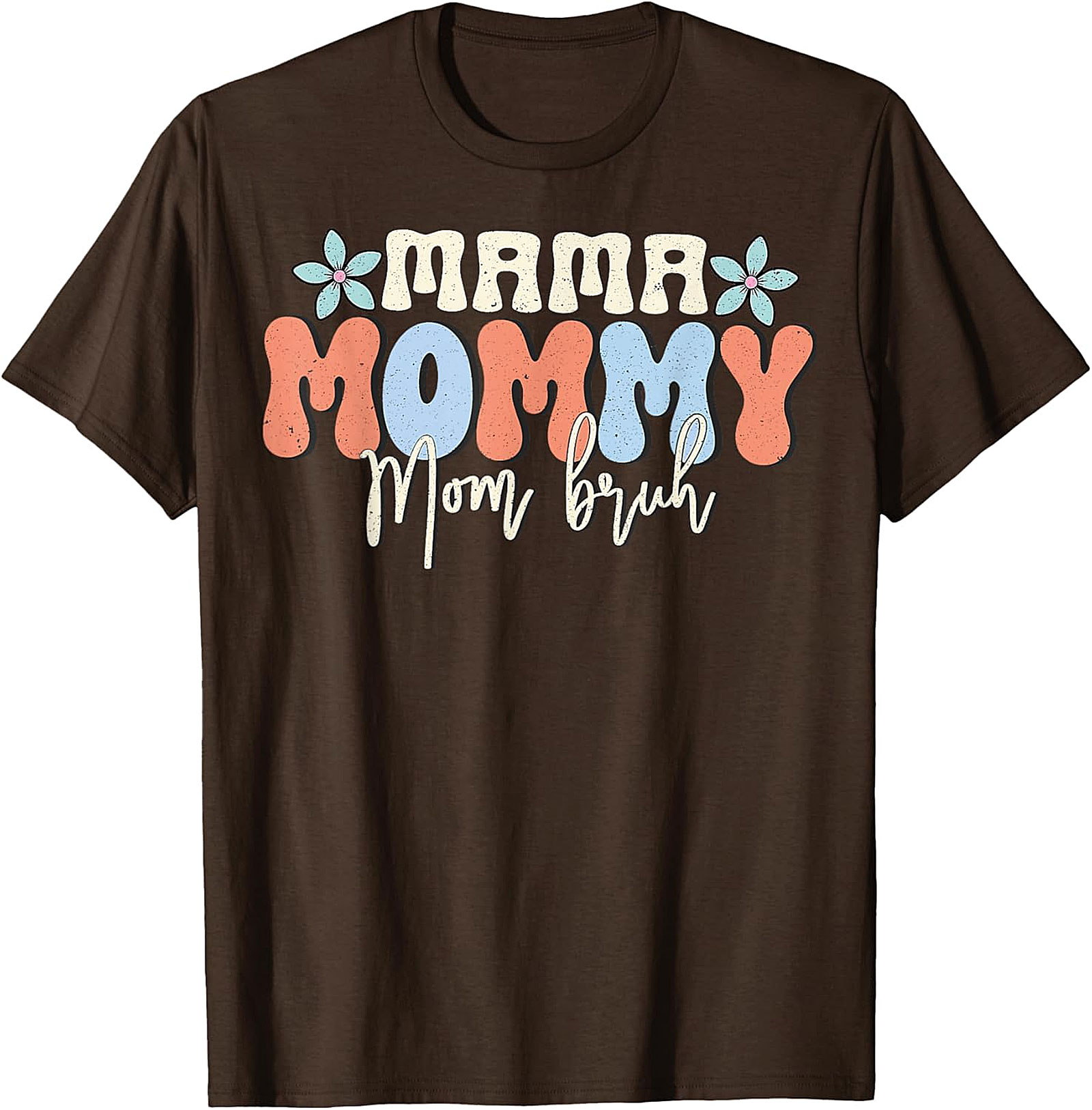 Mama Mommy Mom Bruh T-shirt | Funny Retro Mom Life Tee