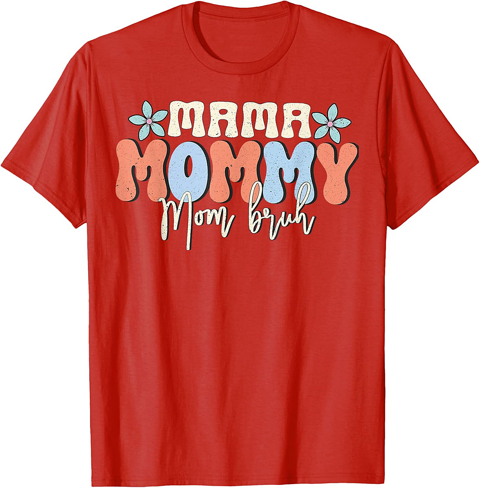 Mama Mommy Mom Bruh T-shirt | Funny Retro Mom Life Tee