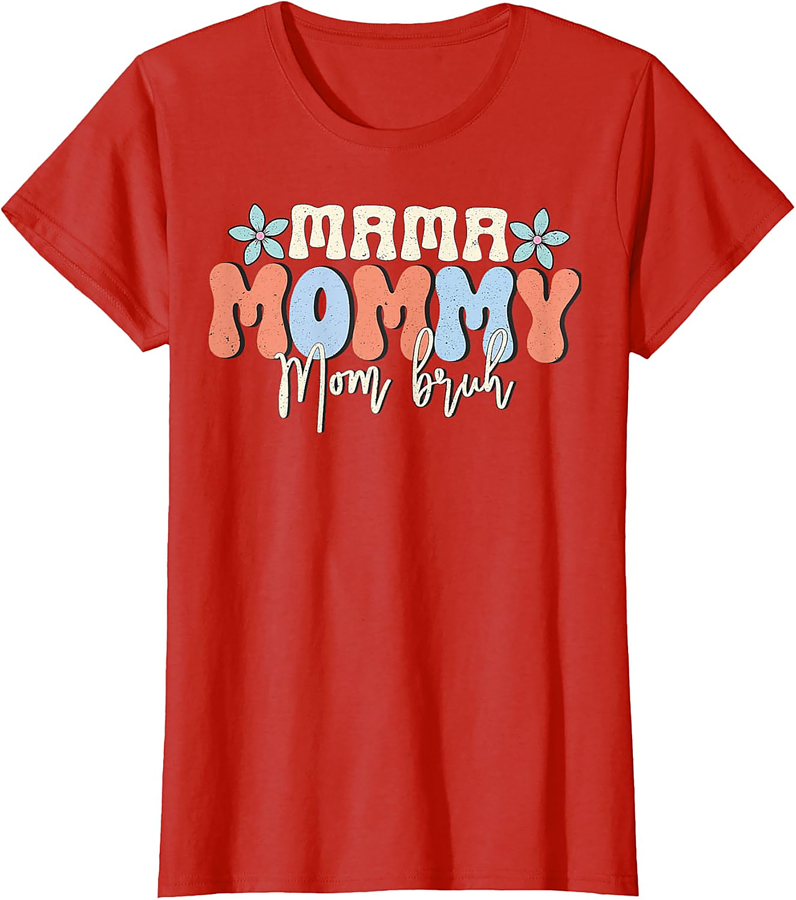 Mama Mommy Mom Bruh T-shirt | Funny Retro Mom Life Tee