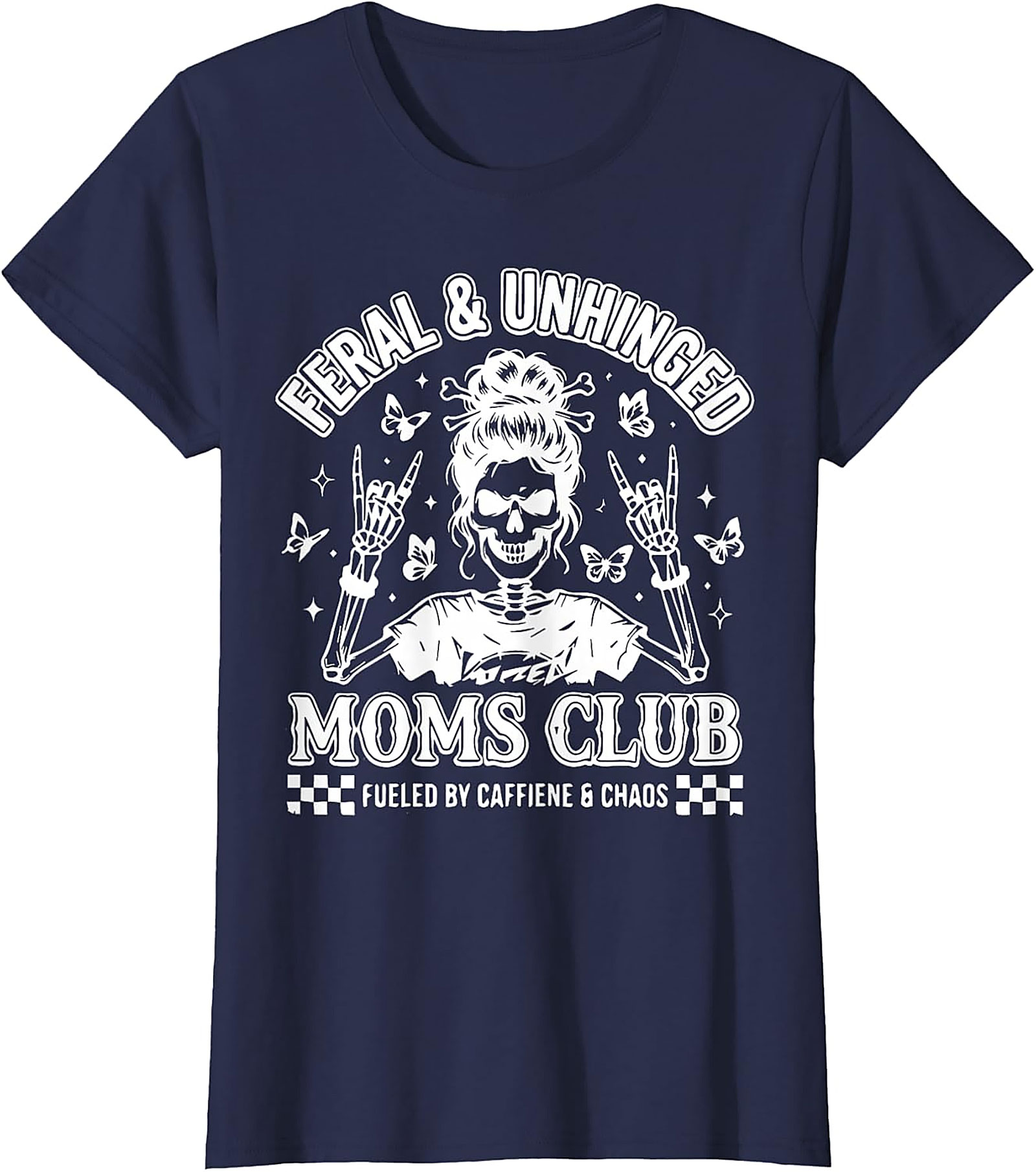  Feral & Unhinged Moms Club T-Shirt Funny Mom Graphic Tee