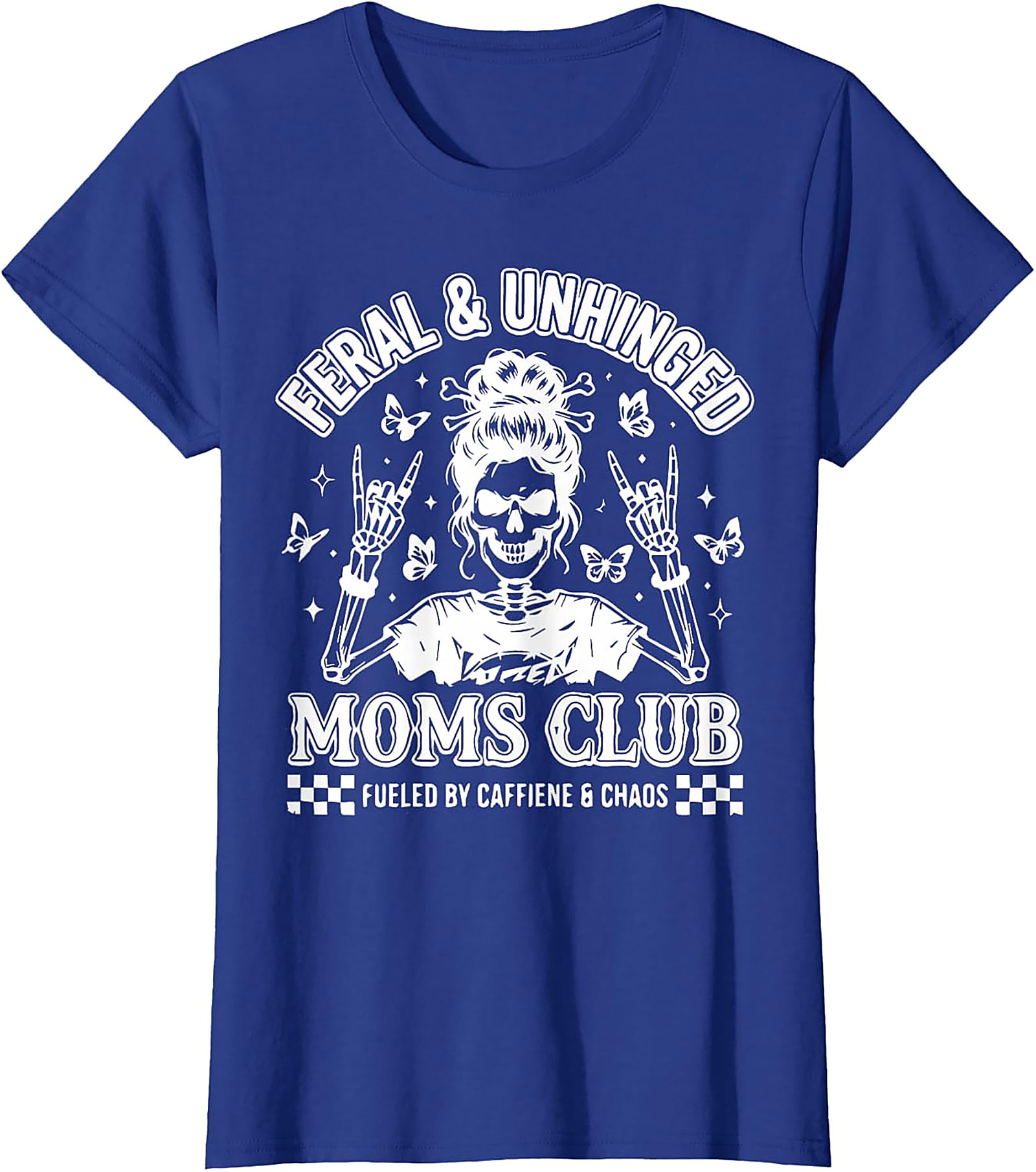  Feral & Unhinged Moms Club T-Shirt Funny Mom Graphic Tee