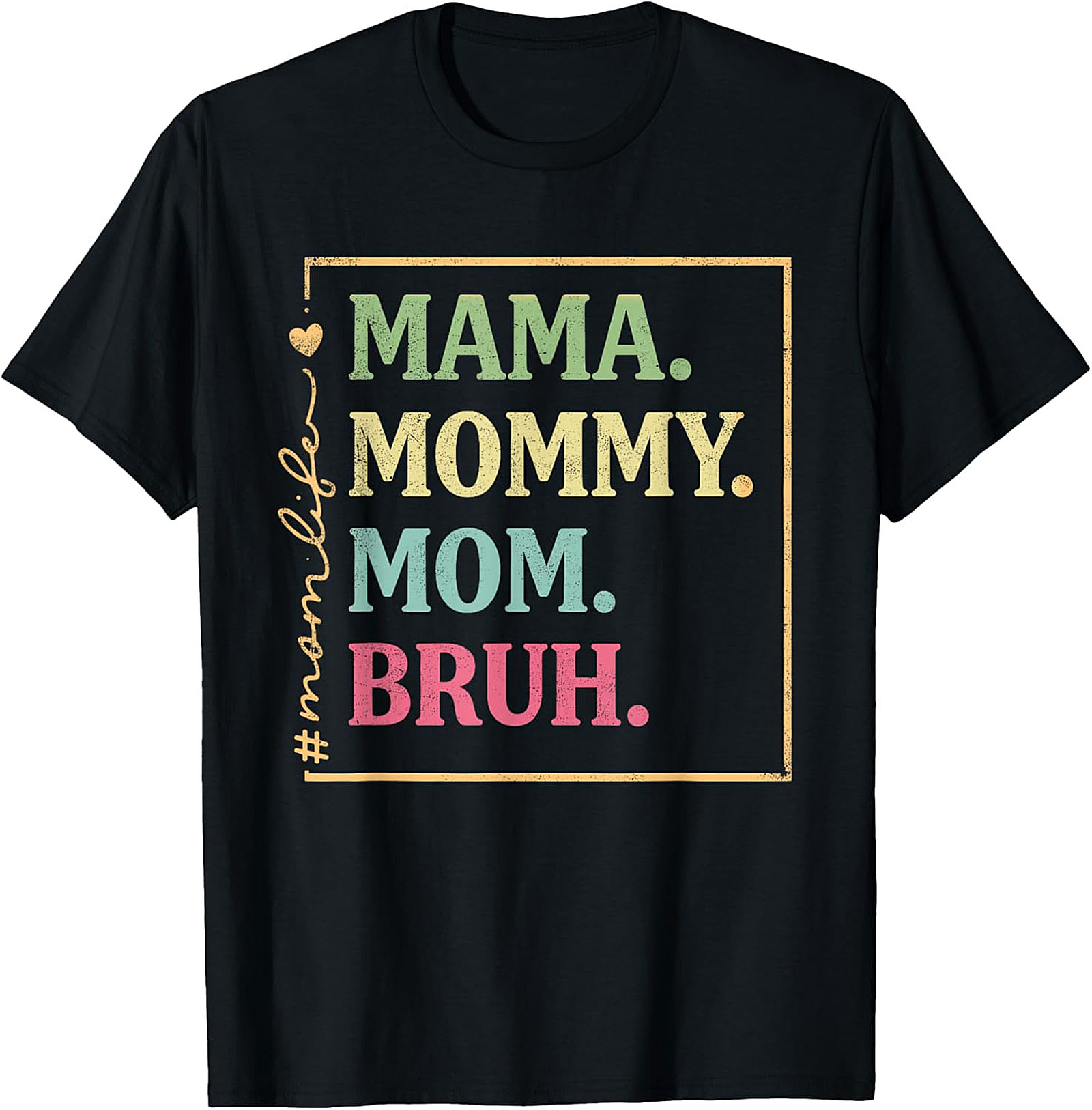 Mama Mommy Mom Bruh T-shirt | Funny Retro Mom Life Tee