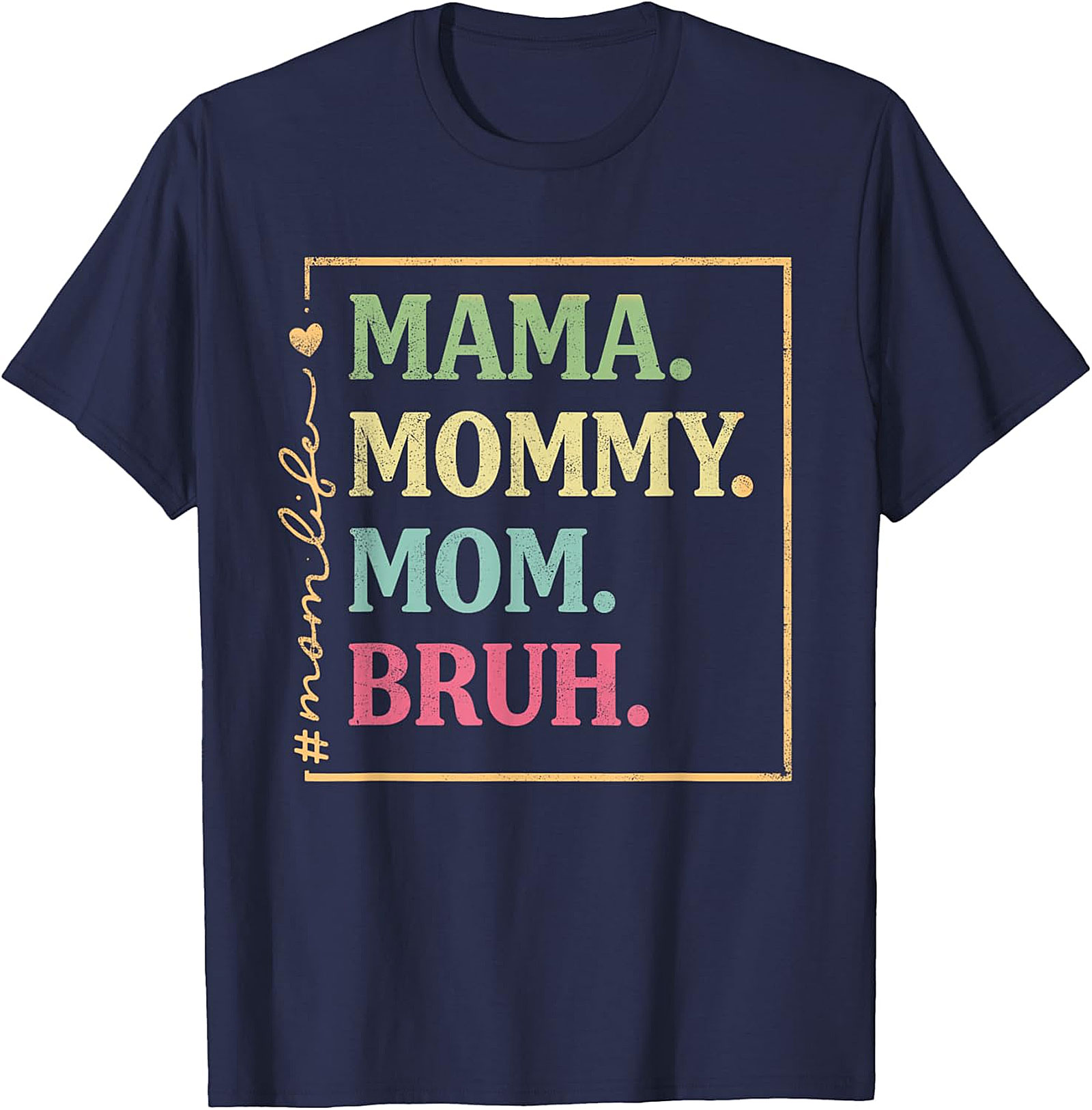 Mama Mommy Mom Bruh T-shirt | Funny Retro Mom Life Tee