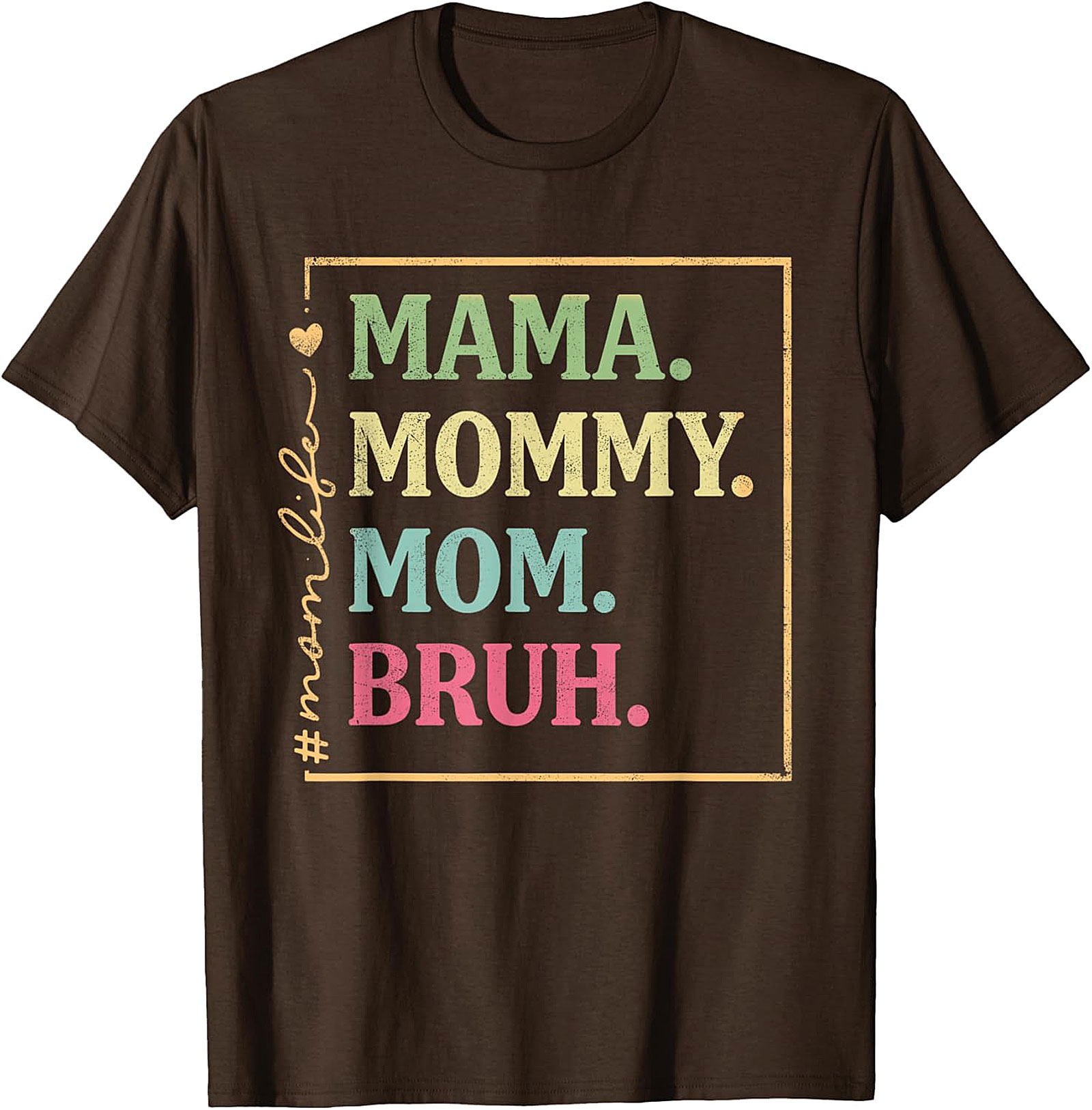 Mama Mommy Mom Bruh T-shirt | Funny Retro Mom Life Tee