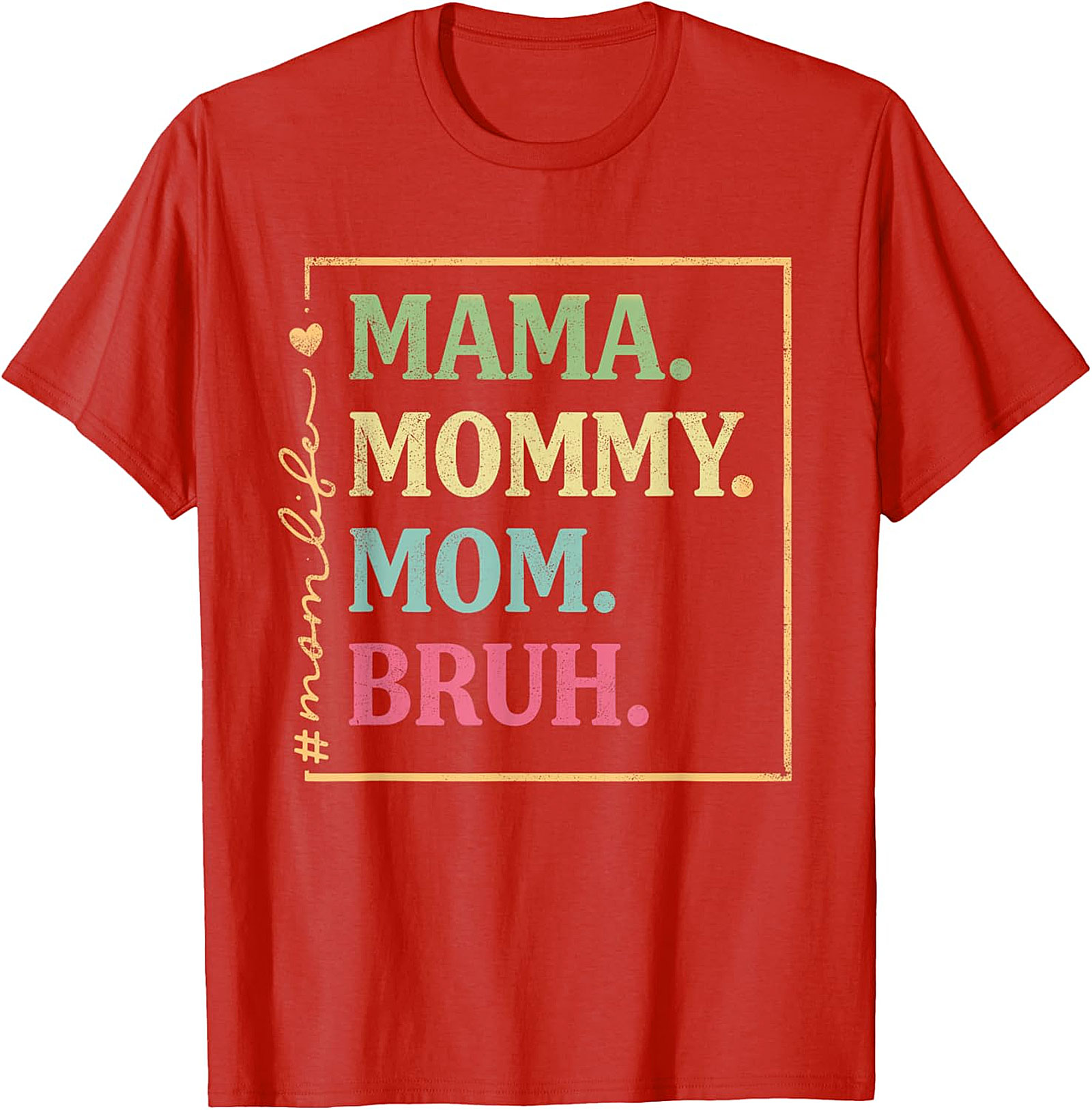 Mama Mommy Mom Bruh T-shirt | Funny Retro Mom Life Tee