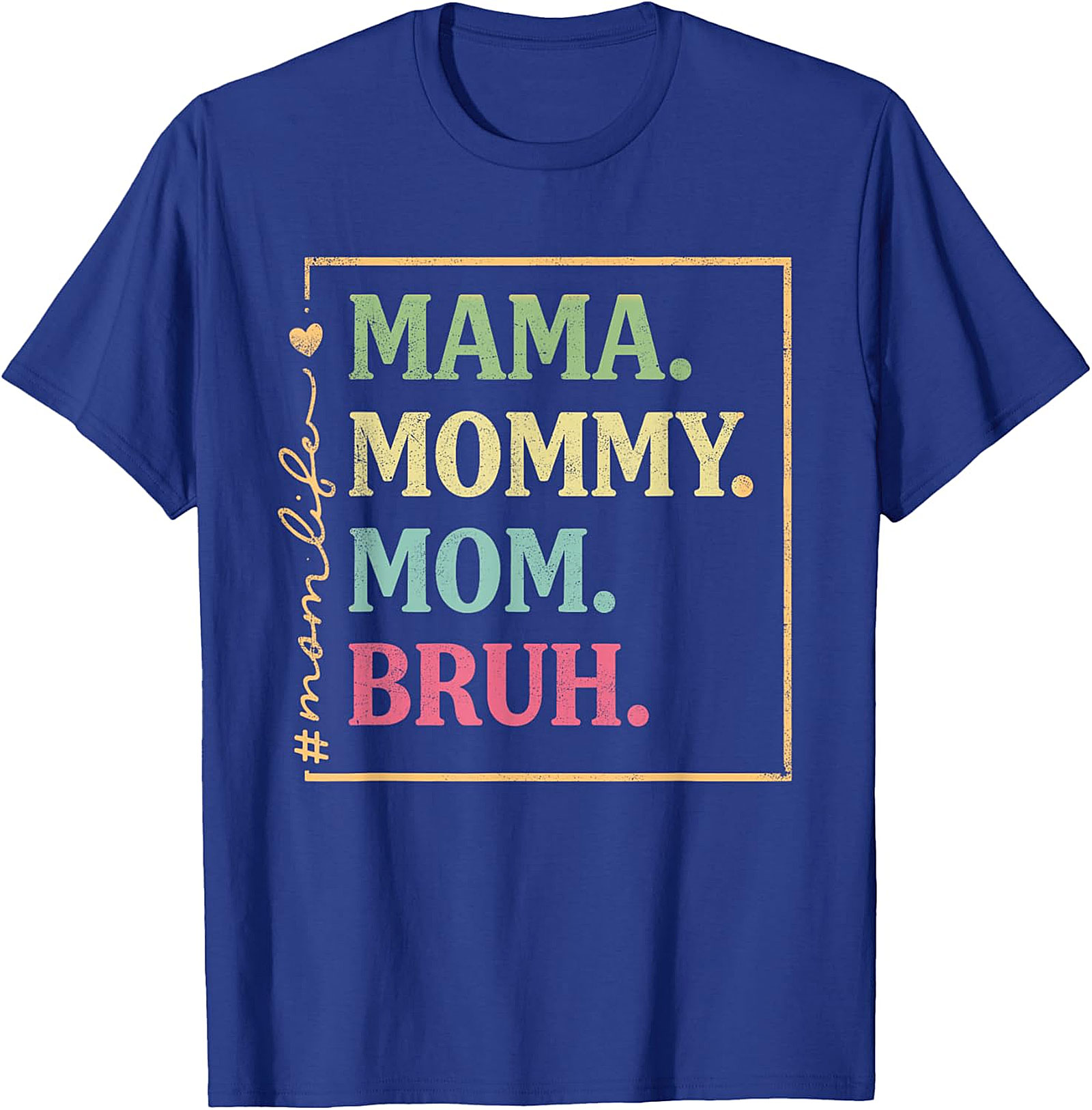 Mama Mommy Mom Bruh T-shirt | Funny Retro Mom Life Tee