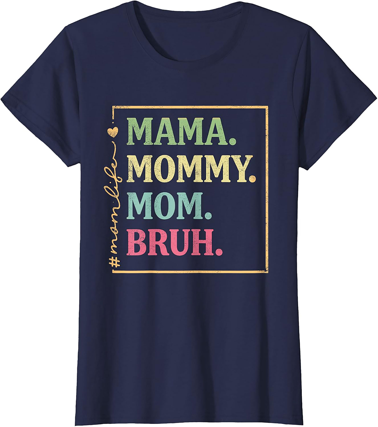 Mama Mommy Mom Bruh T-shirt | Funny Retro Mom Life Tee